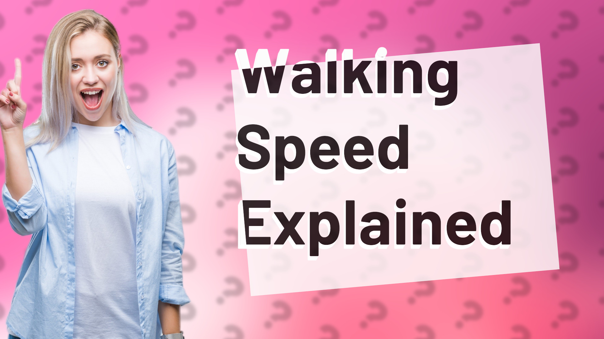Walking Speed Explained
