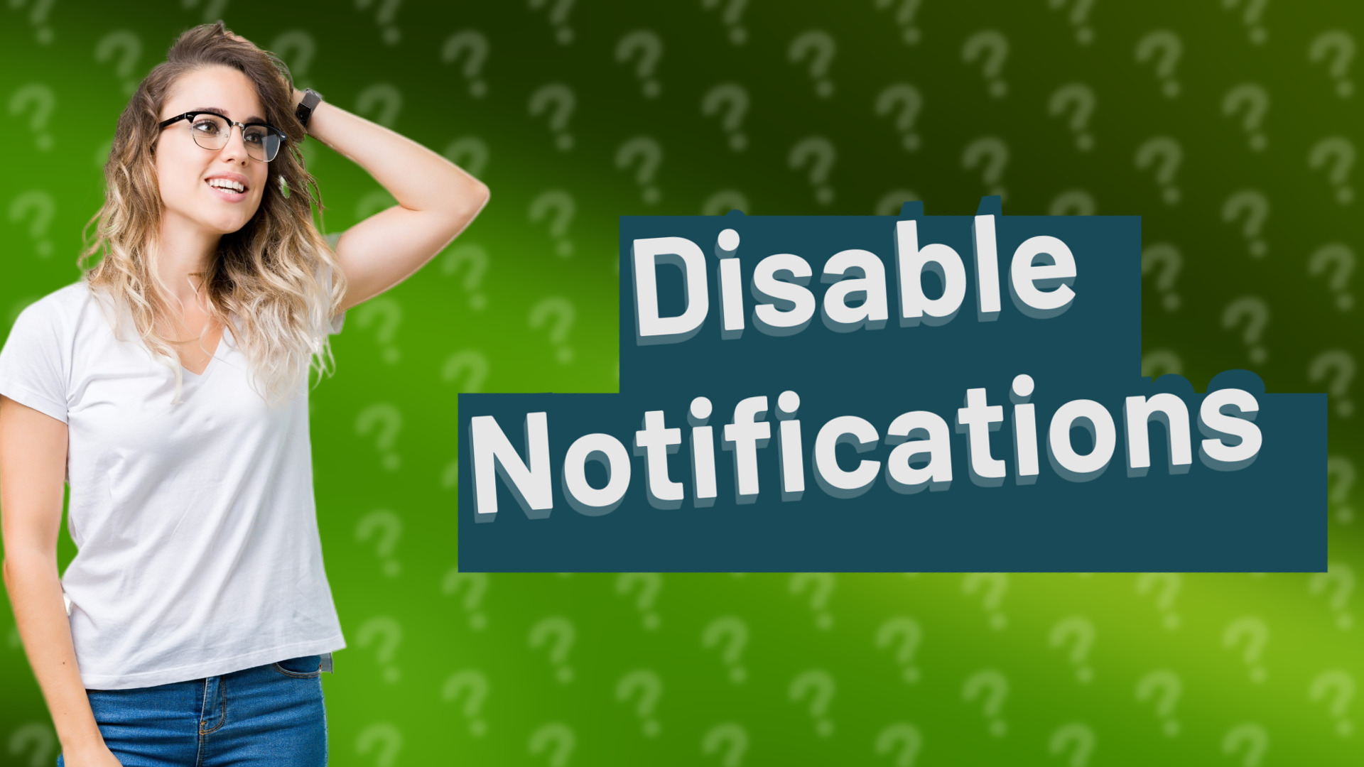 Disable Notifications