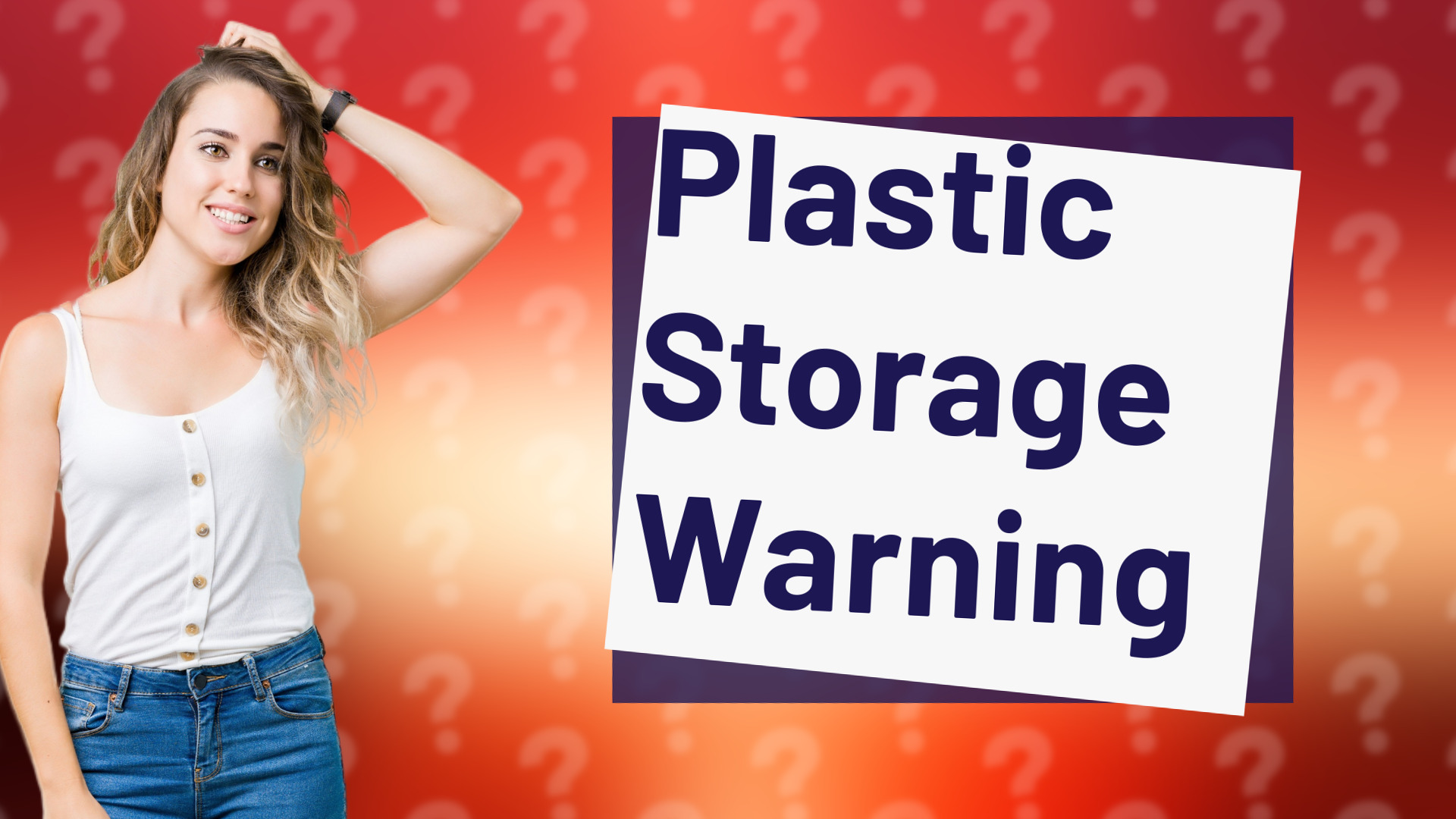 Plastic Storage Warning