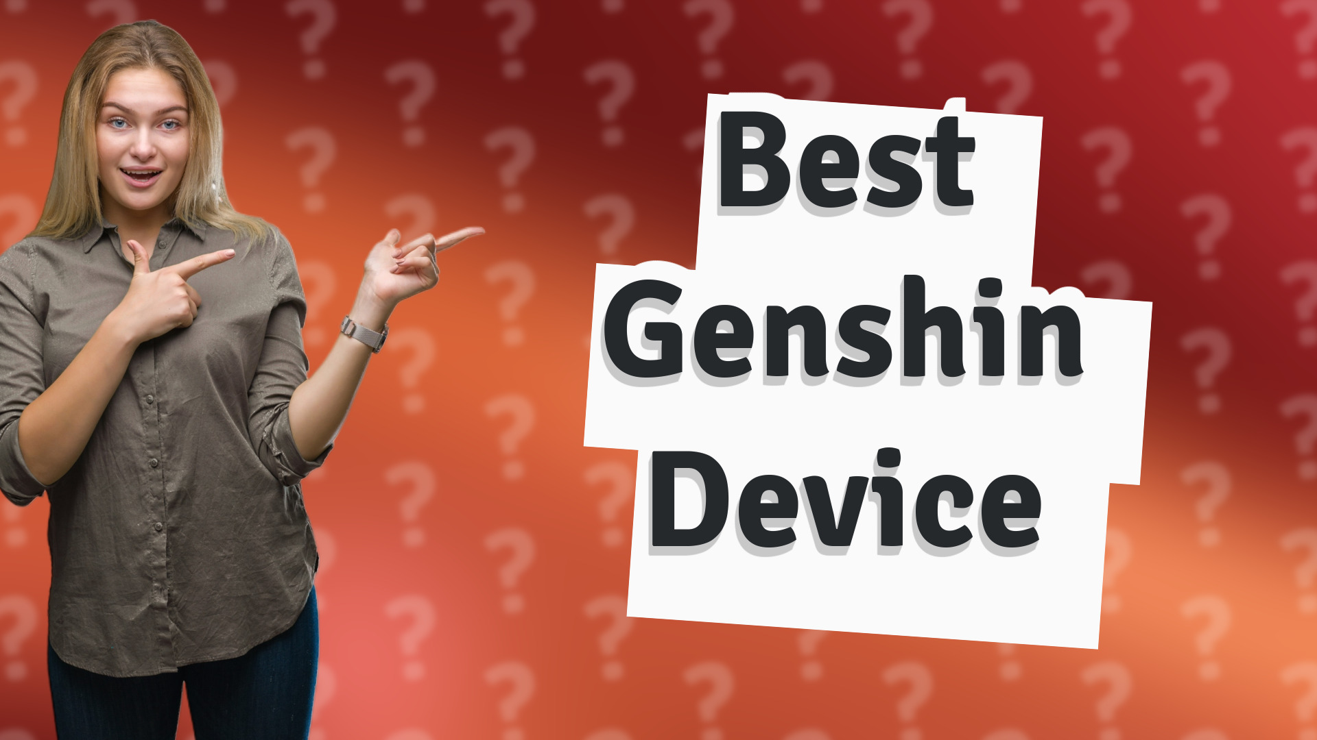 Best Genshin Device