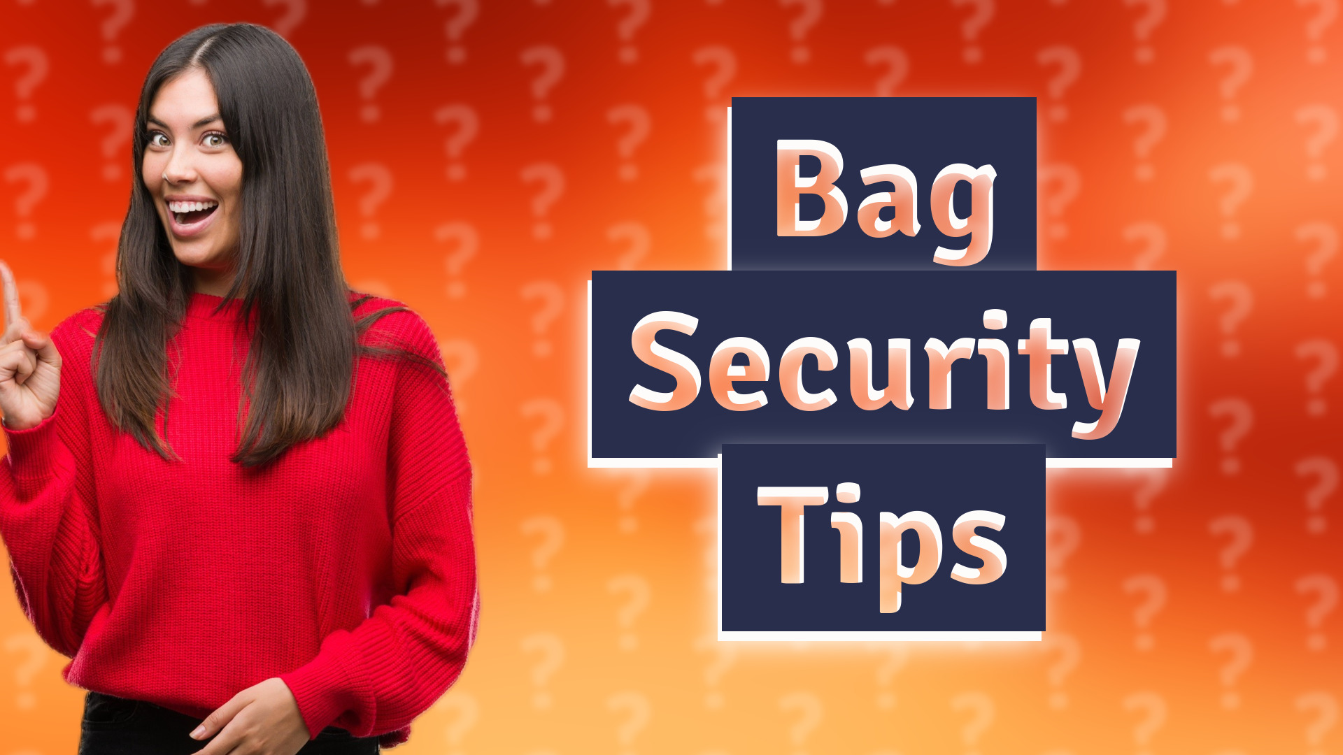 Bag Security Tips