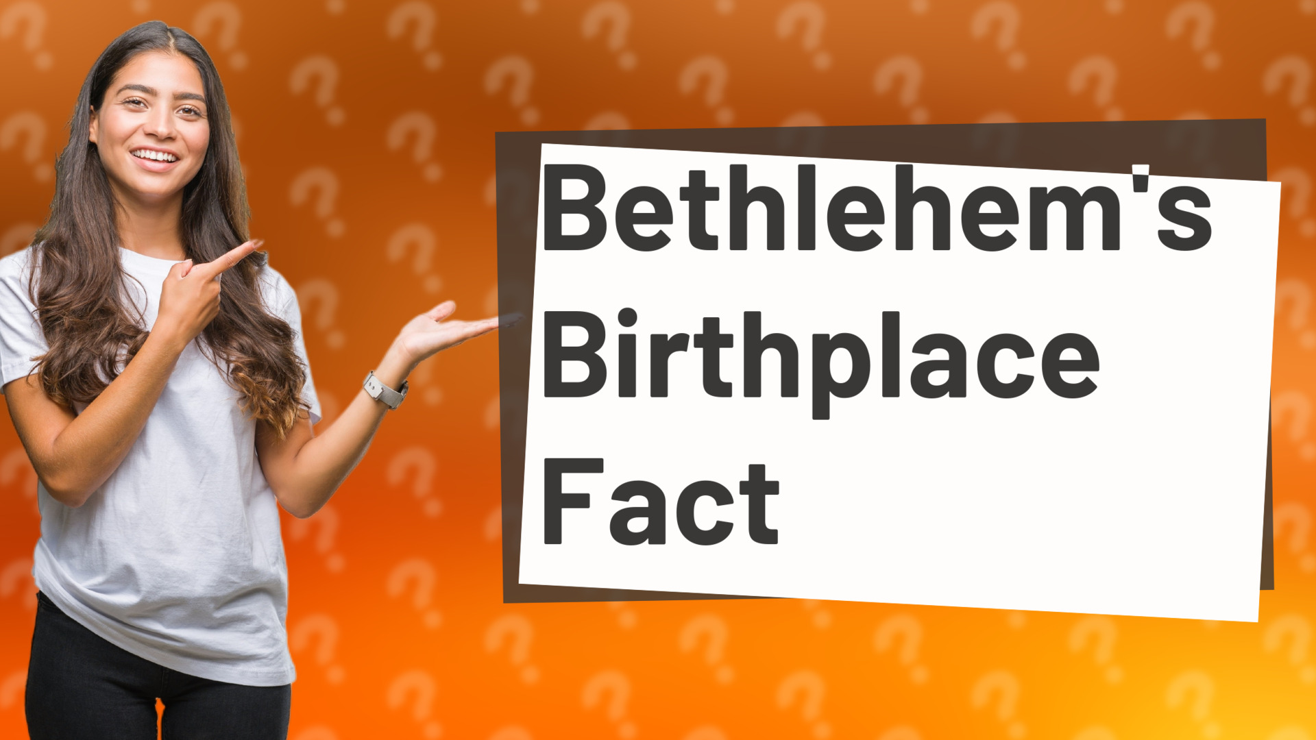 Bethlehem's Birthplace Fact