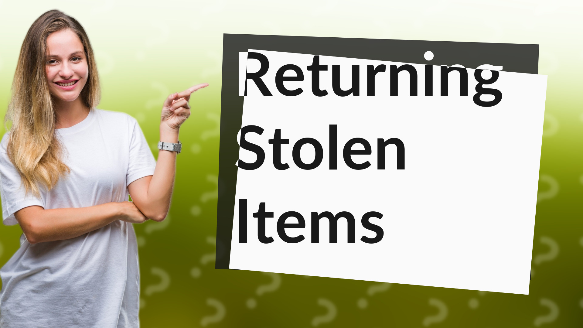 Returning Stolen Items