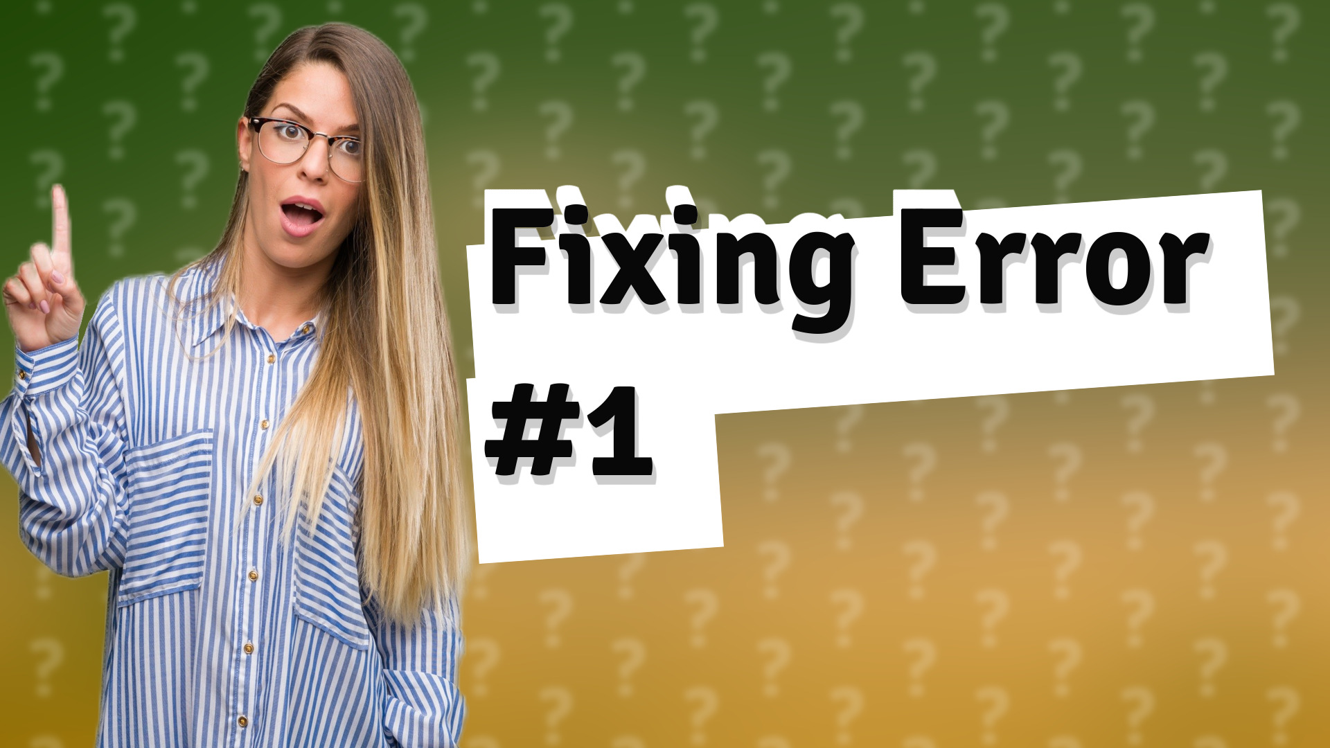 Fixing Error #1