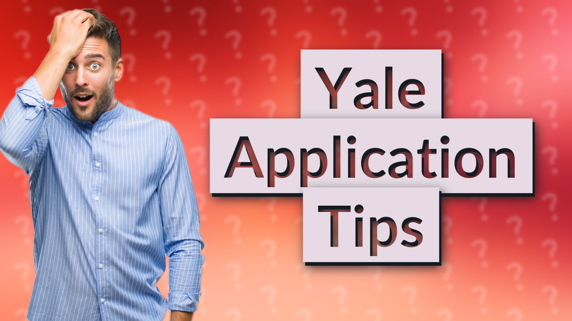 Yale Application Tips
