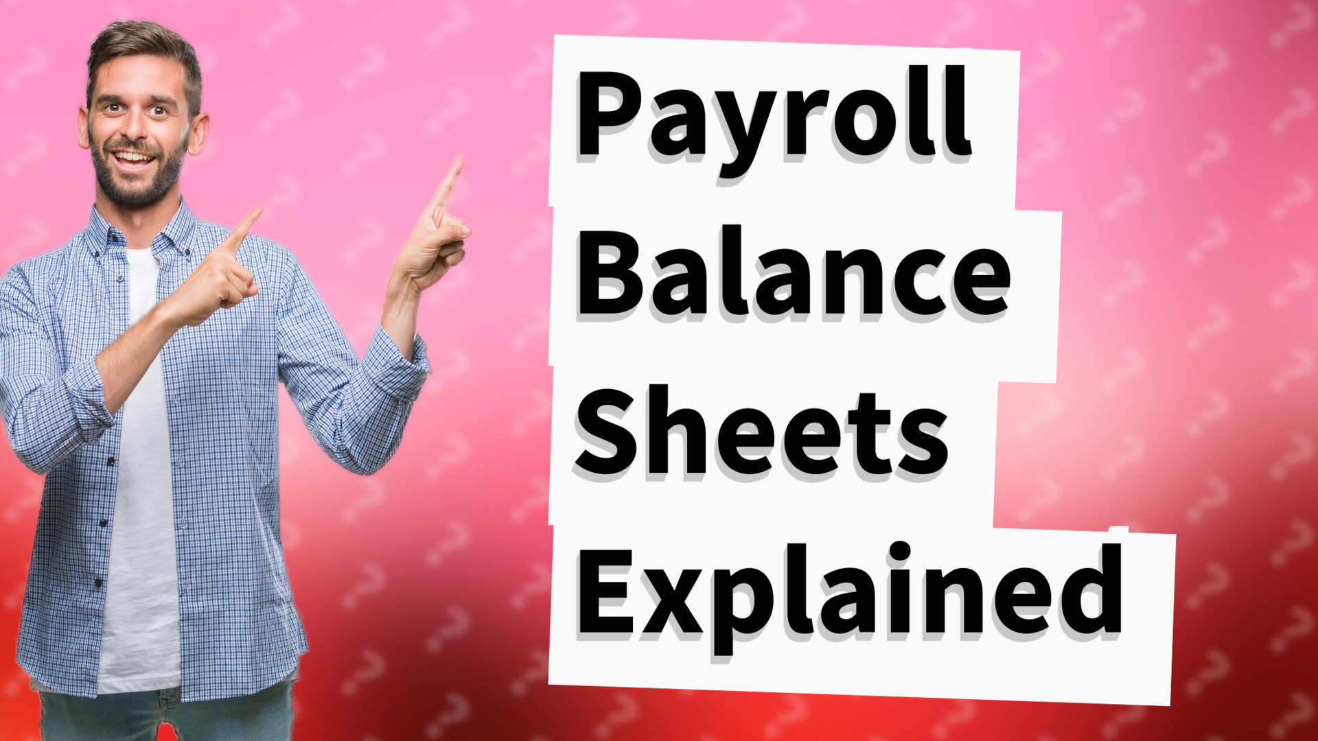 Payroll Balance Sheets Explained