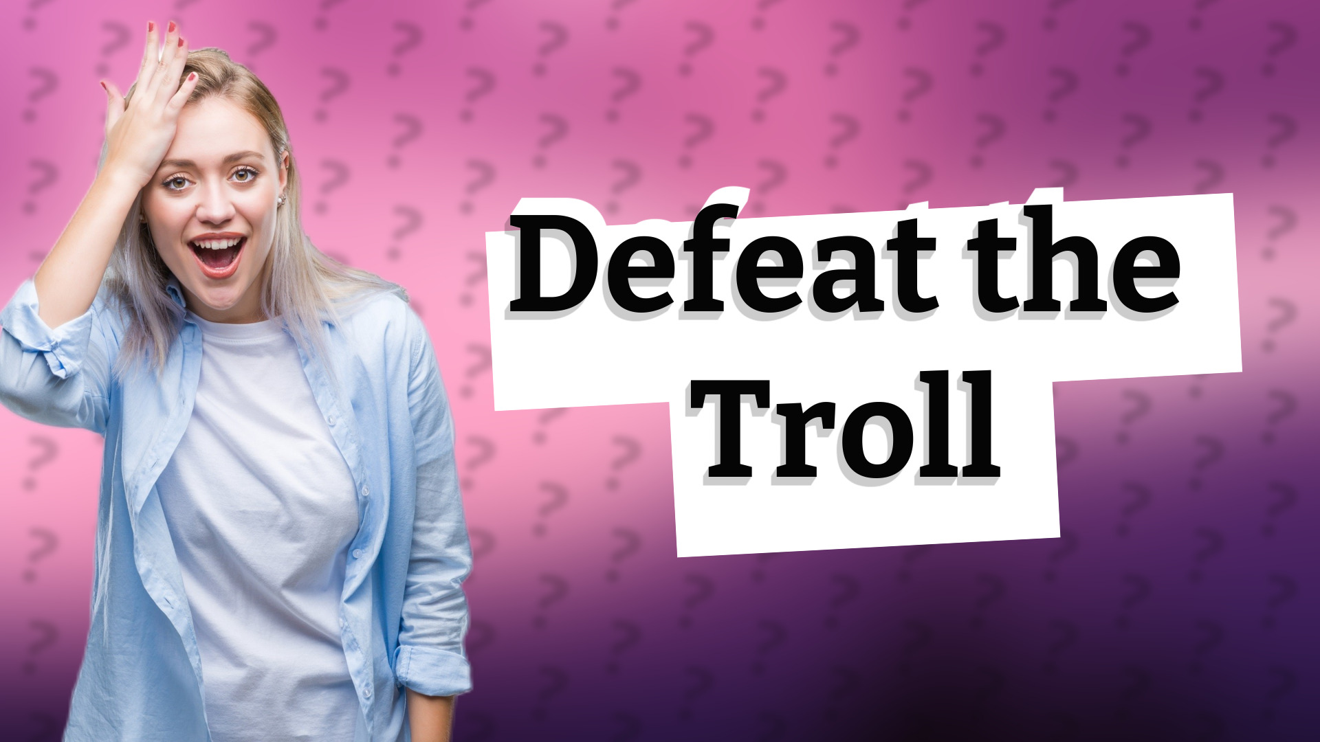 Defeat the Troll