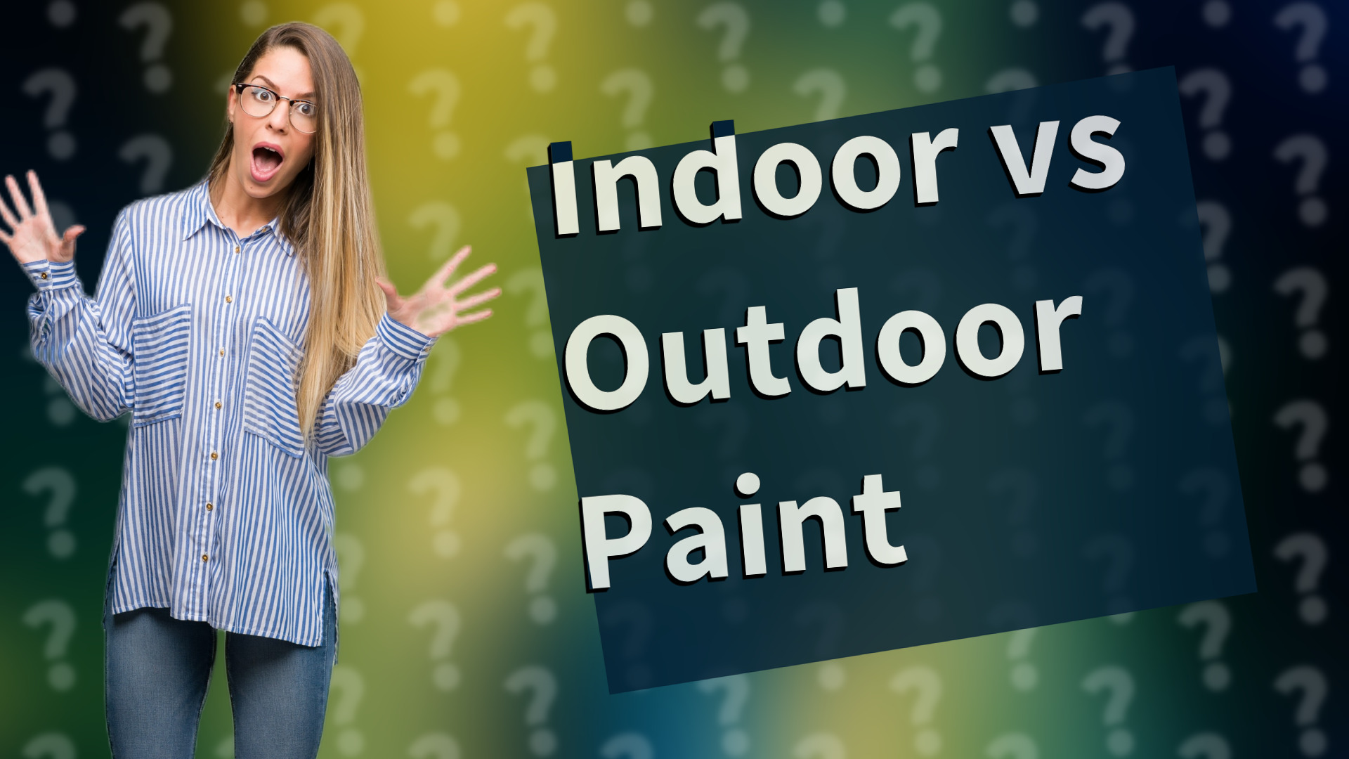 Indoor vs Outdoor Paint