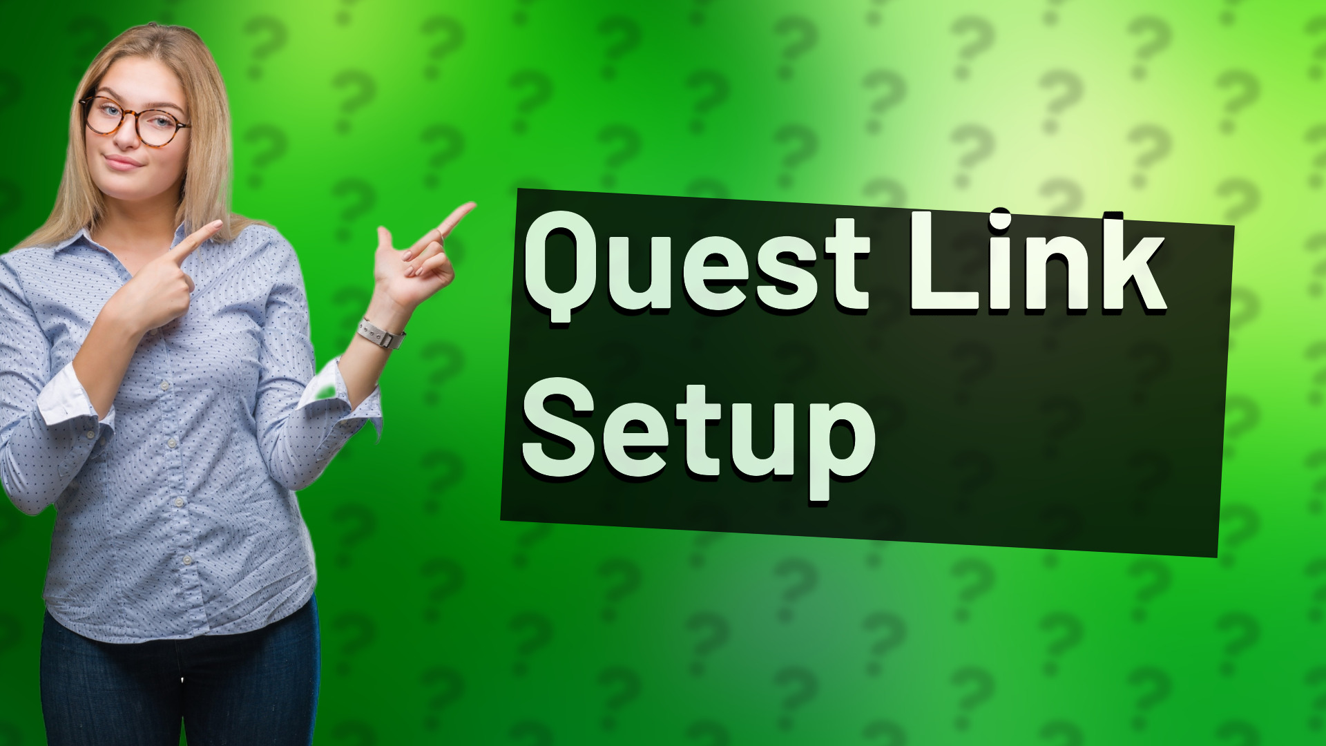 Quest Link Setup