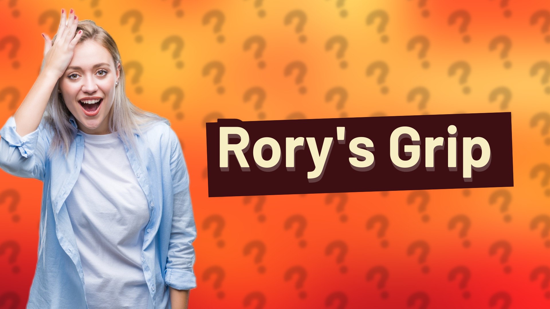 Rory's Grip