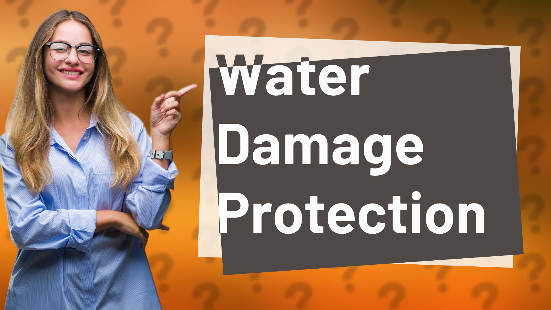 Water Damage Protection