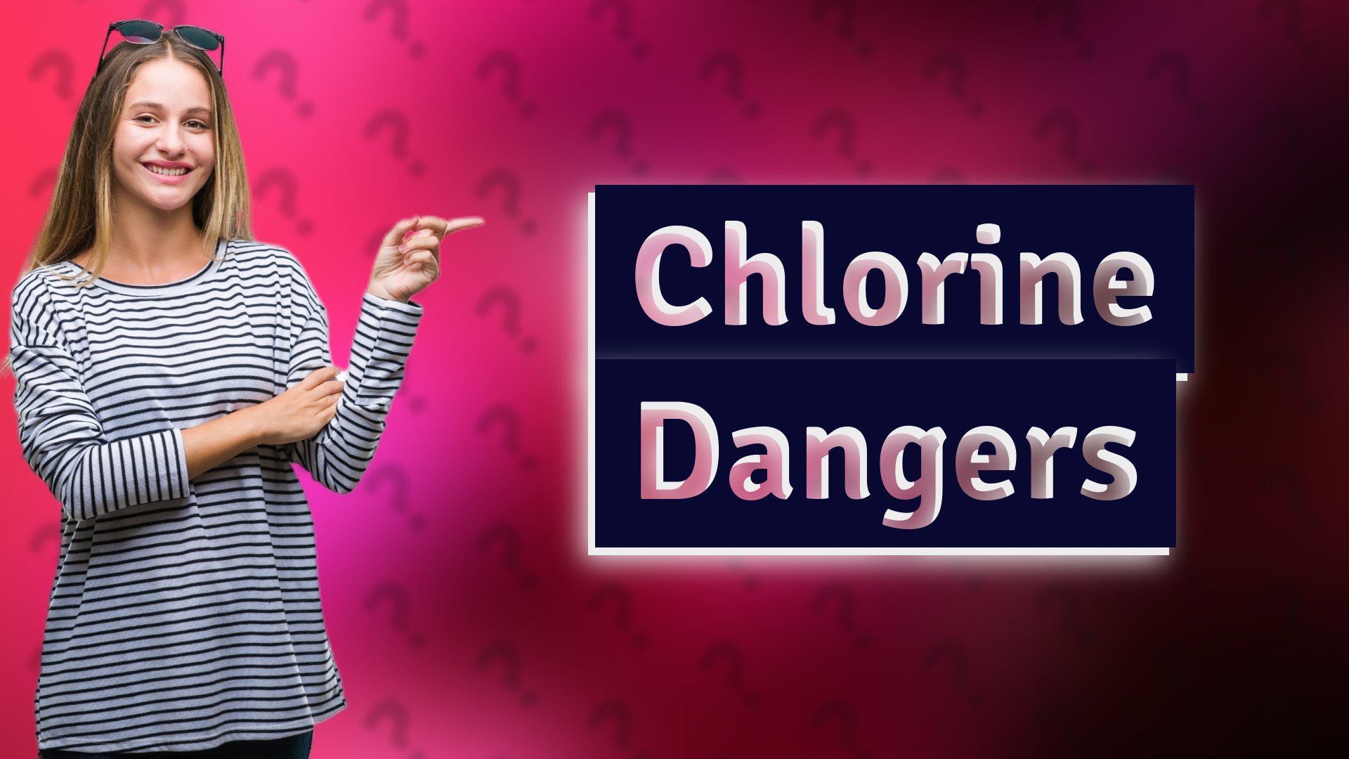 Chlorine Dangers