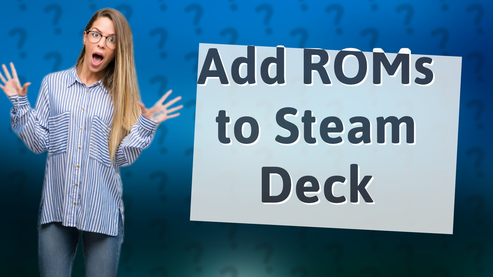 Add ROMs to Steam Deck