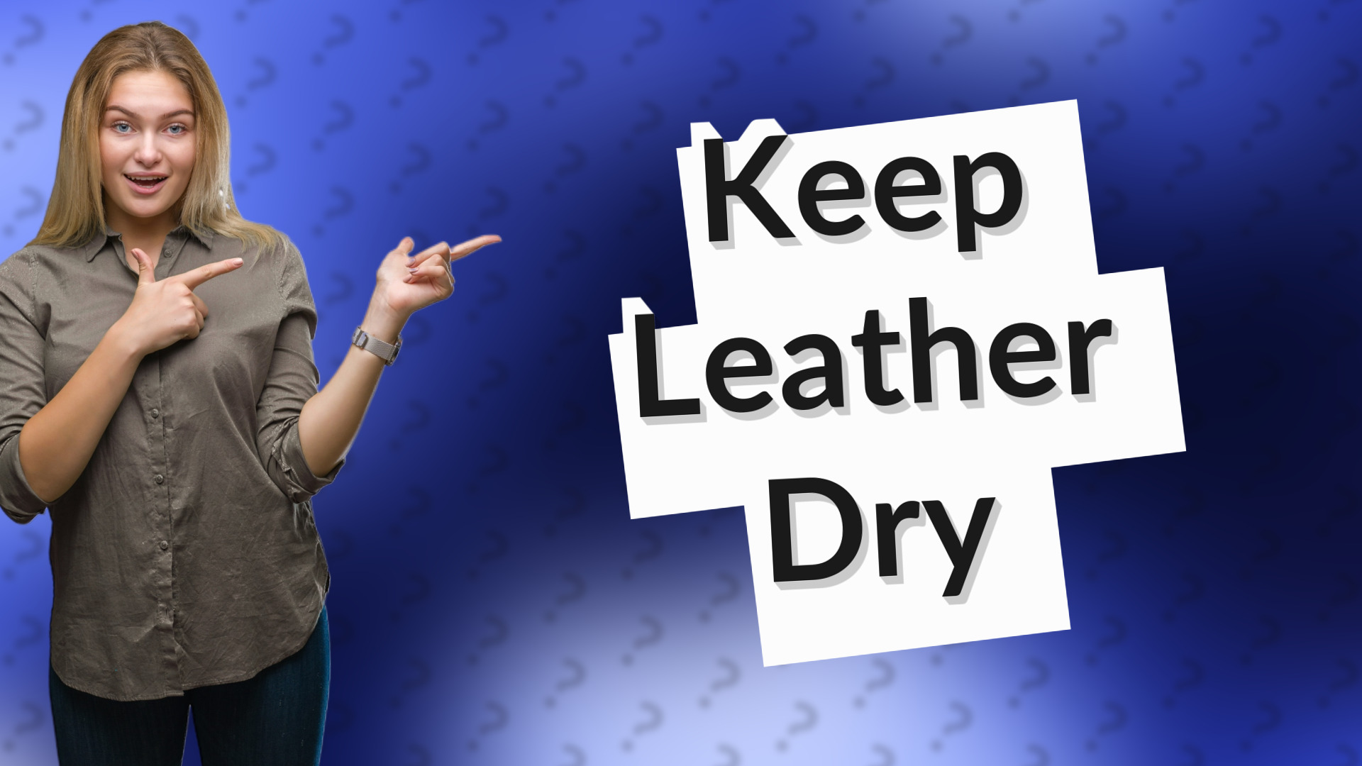Keep Leather Dry
