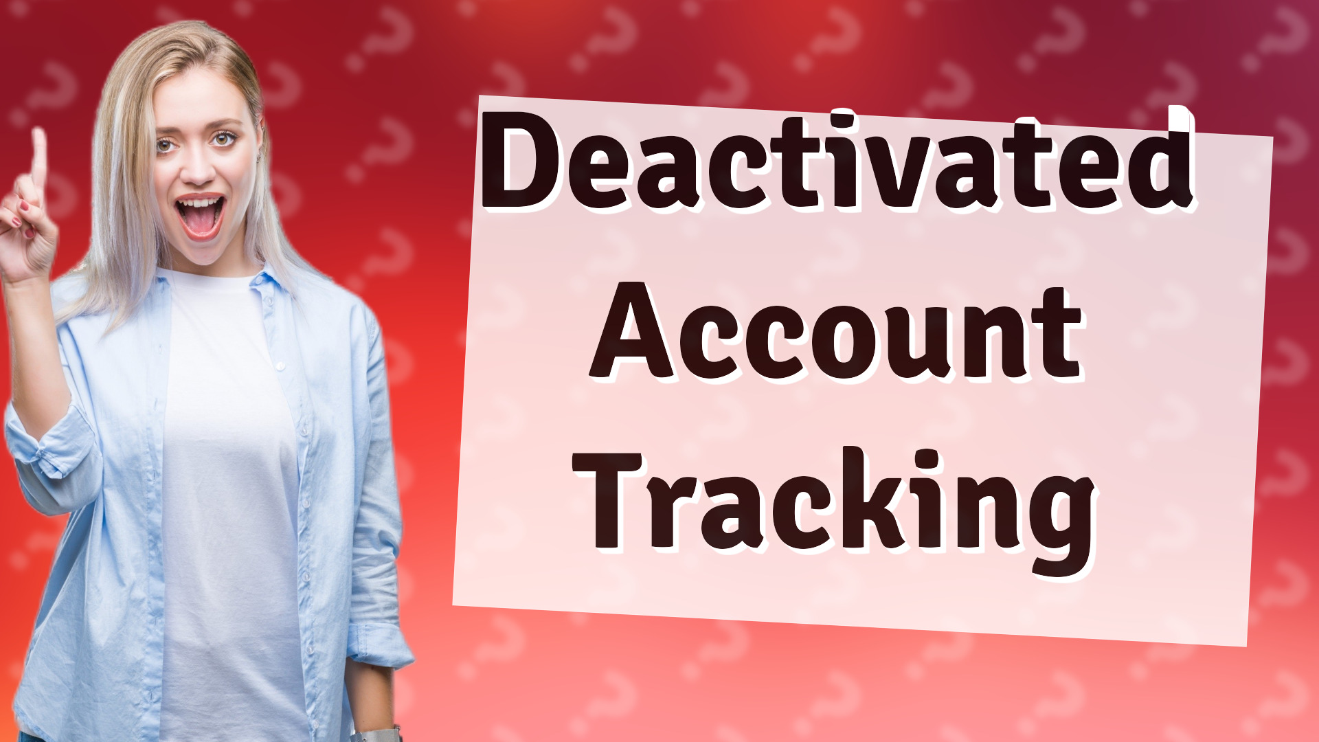 Deactivated Account Tracking