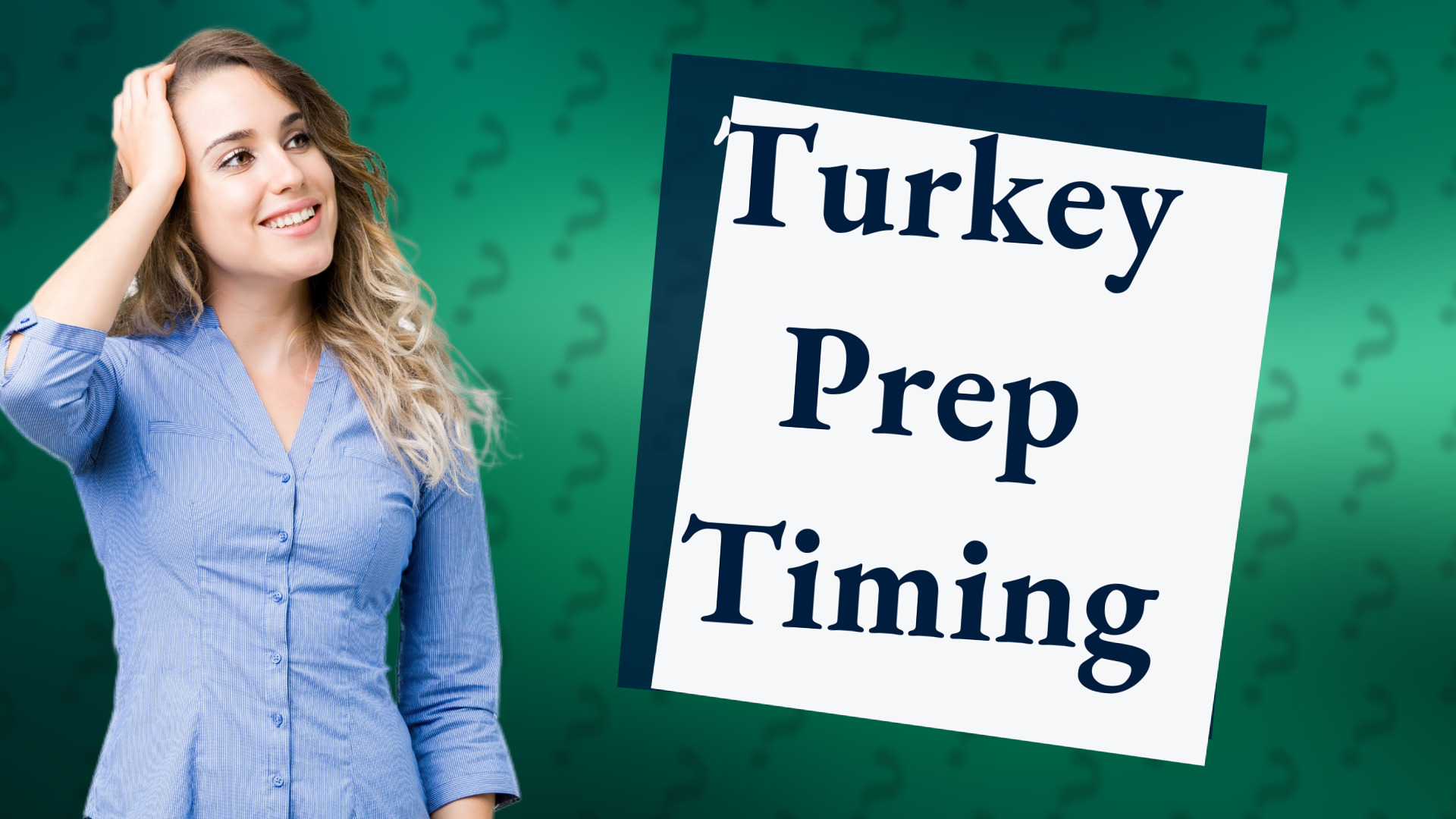 Turkey Prep Timing