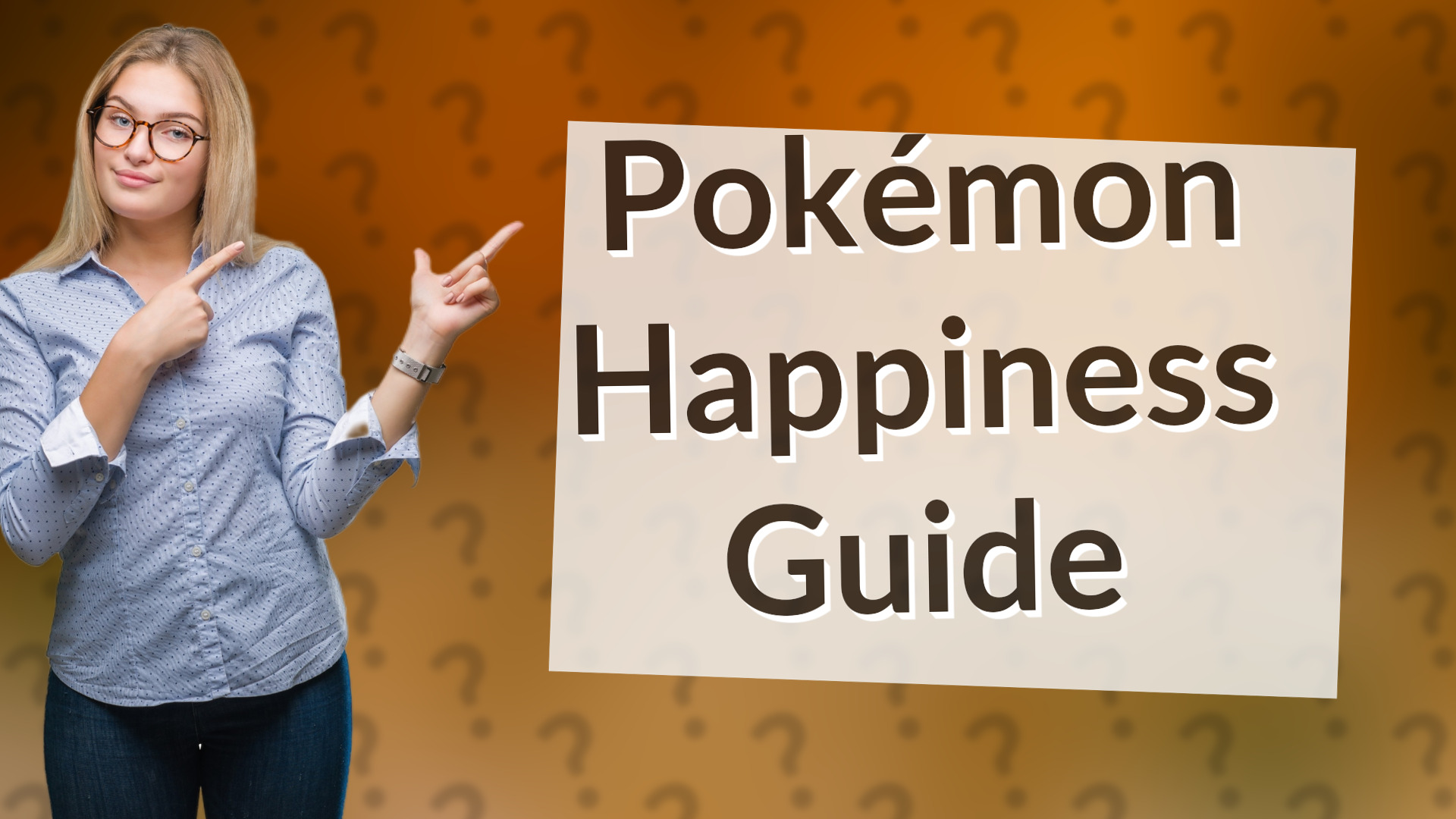 Pokémon Happiness Guide