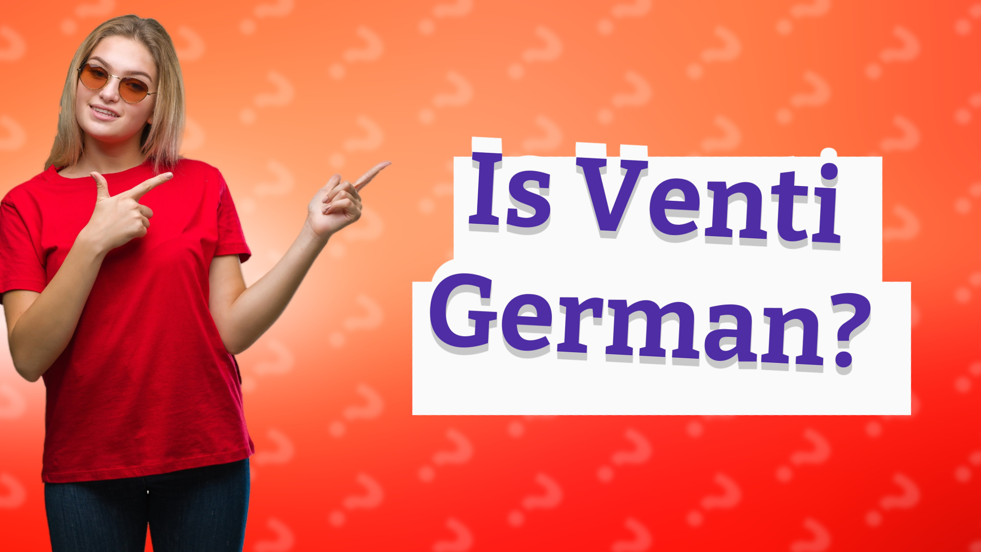 Is Venti German?