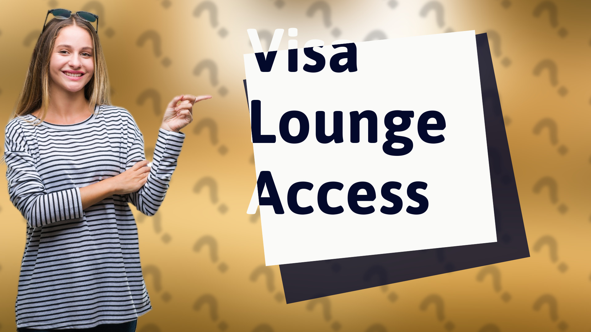 Visa Lounge Access