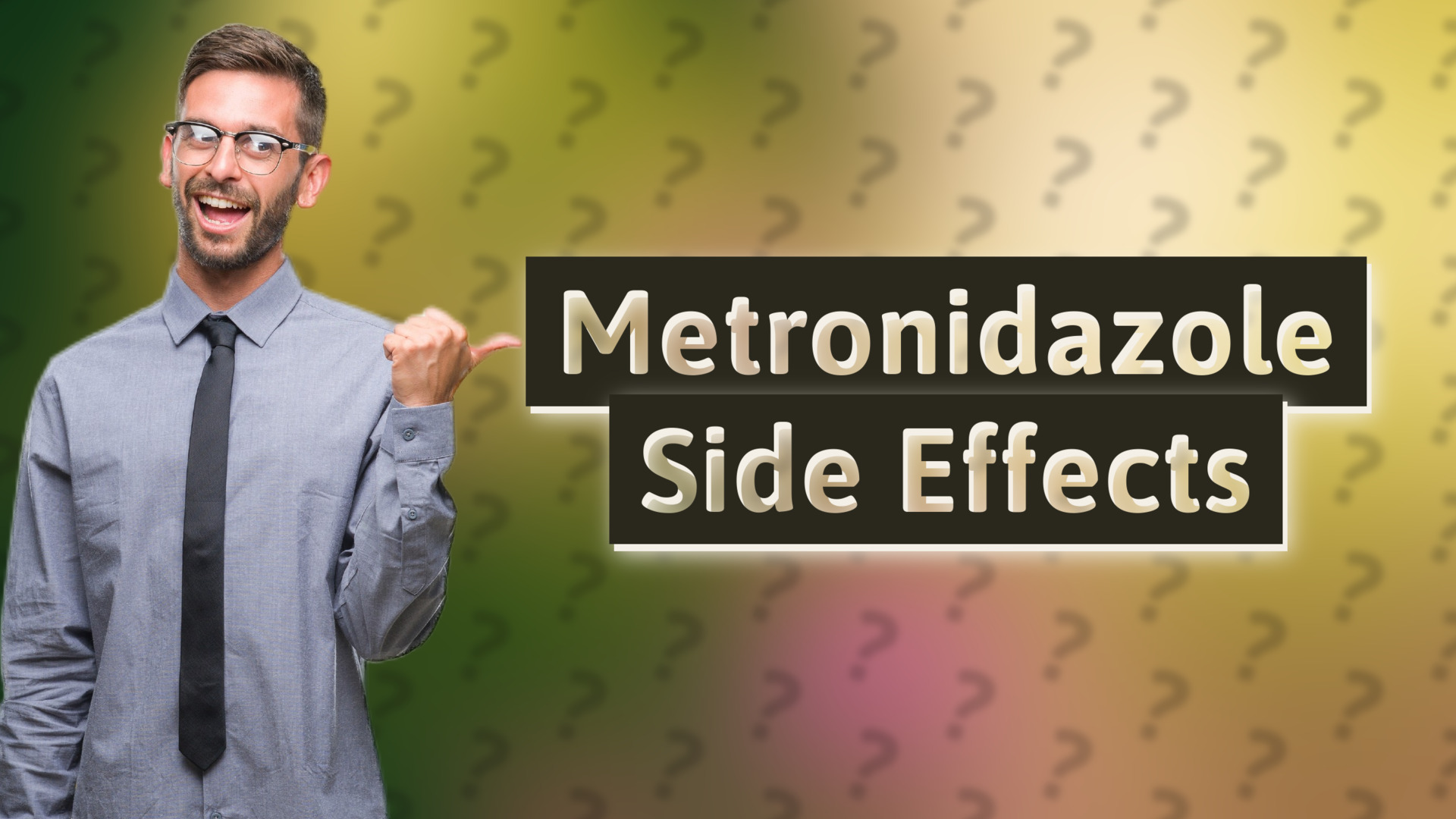 Metronidazole Side Effects