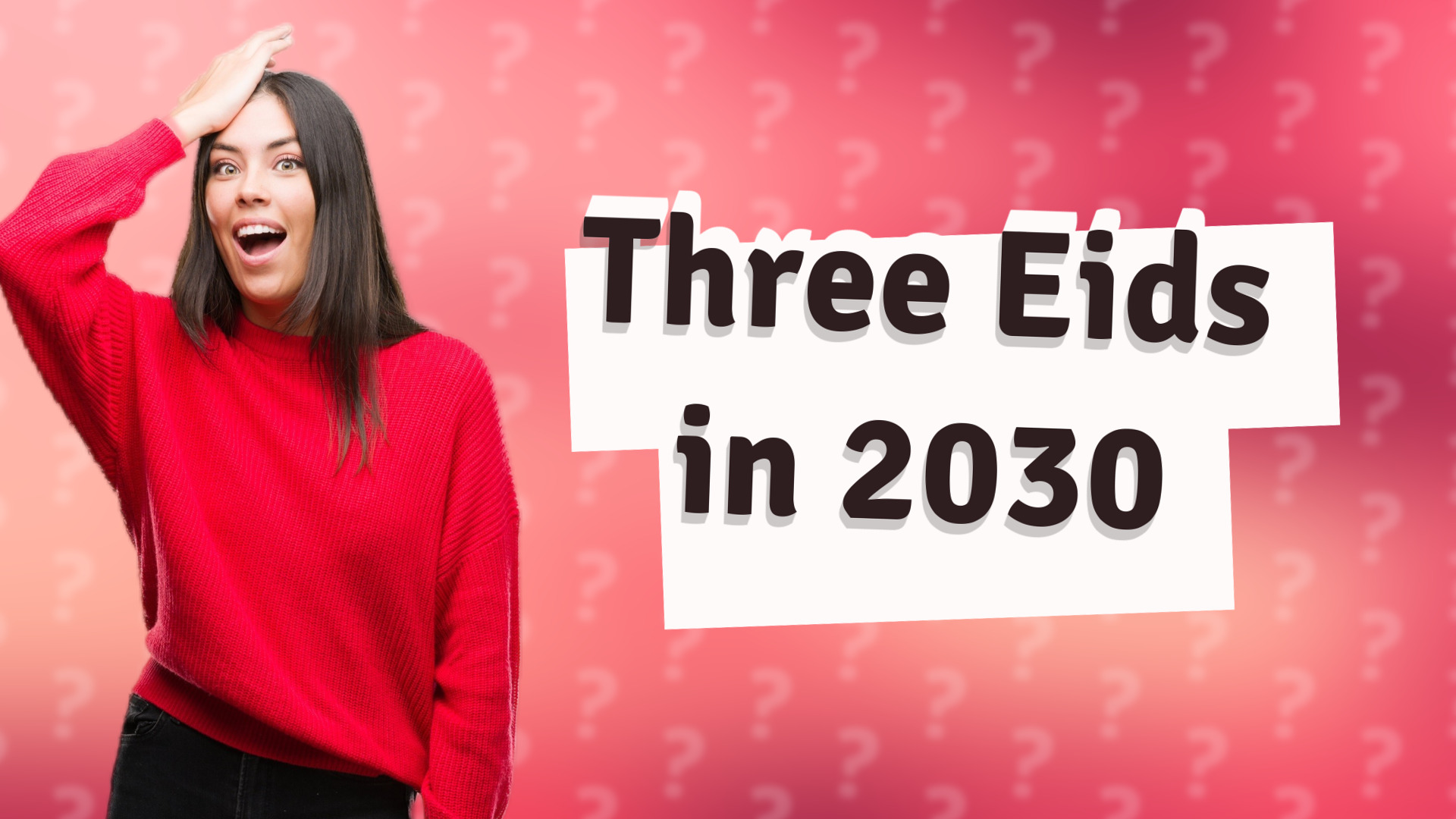 Three Eids in 2030