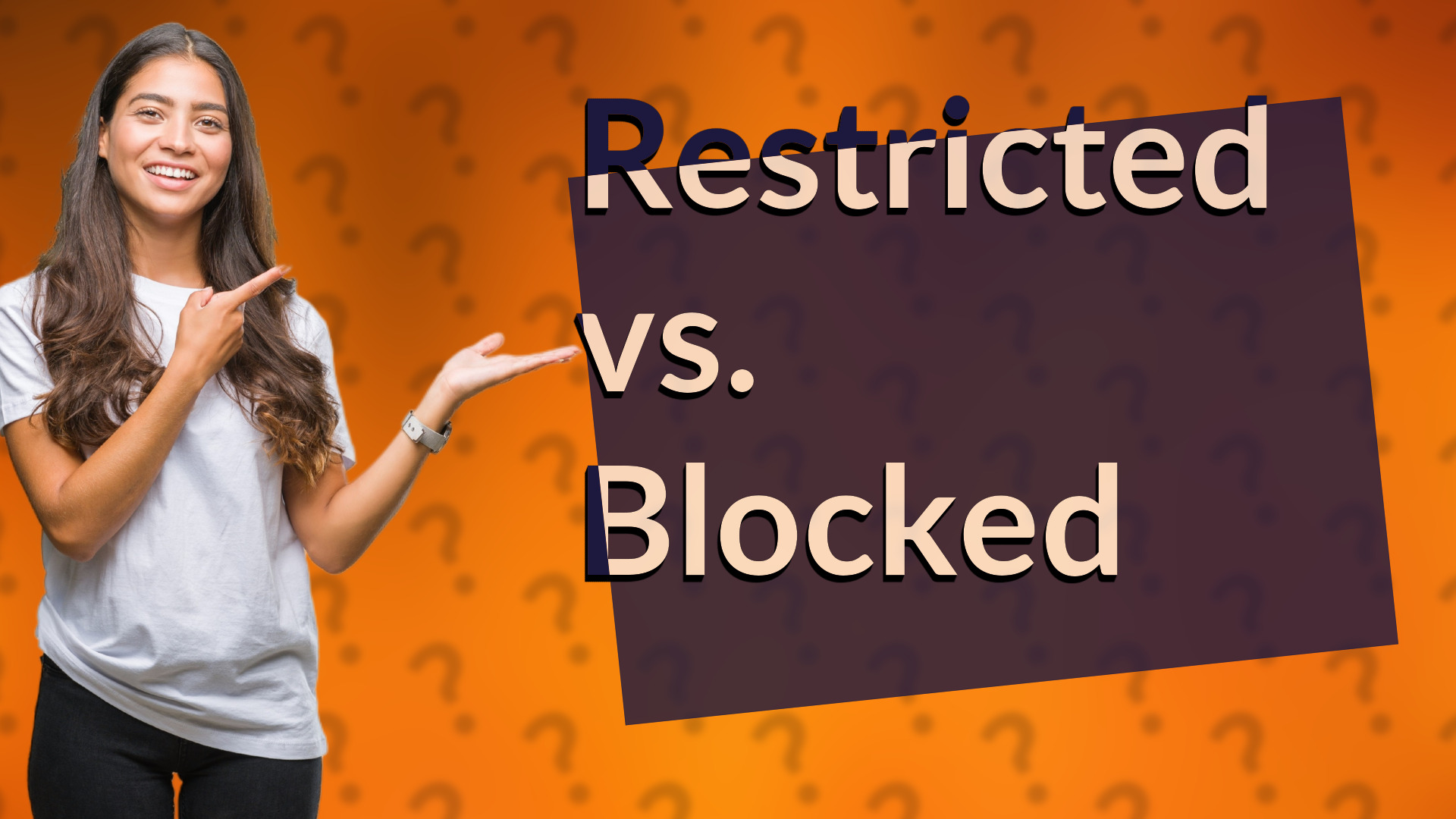 Restricted vs. Blocked