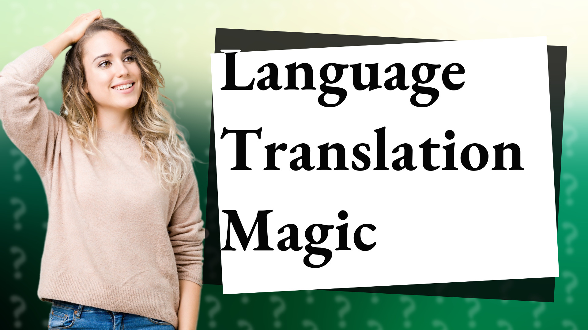 Language Translation Magic