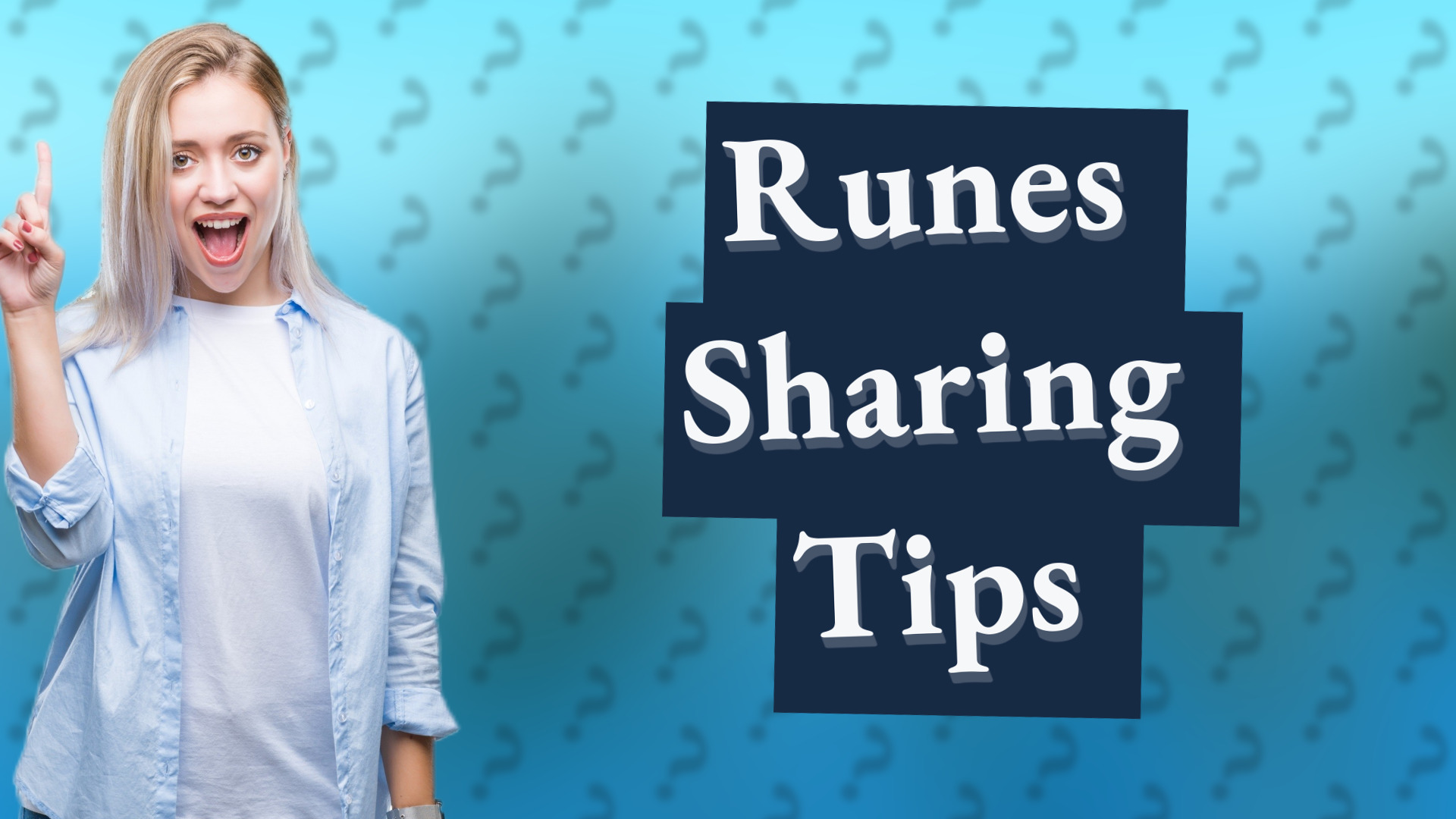 Runes Sharing Tips