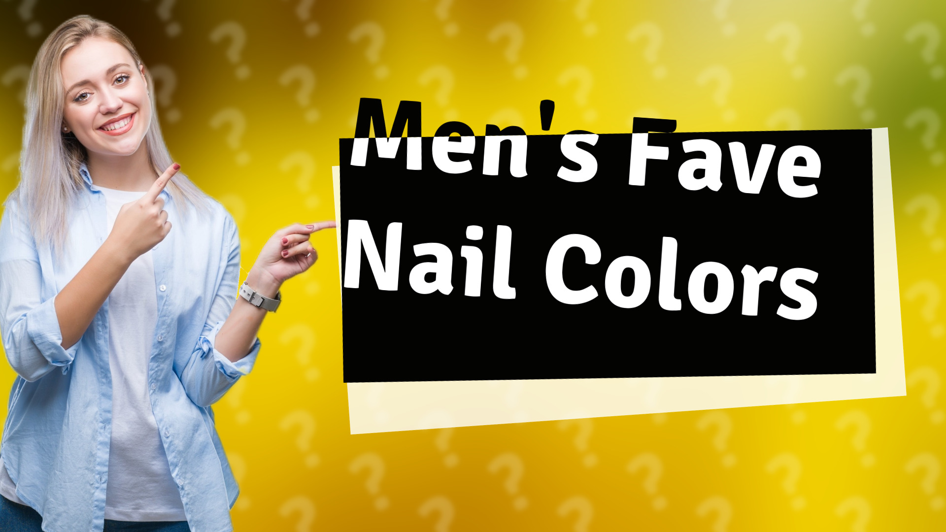 Men's Fave Nail Colors