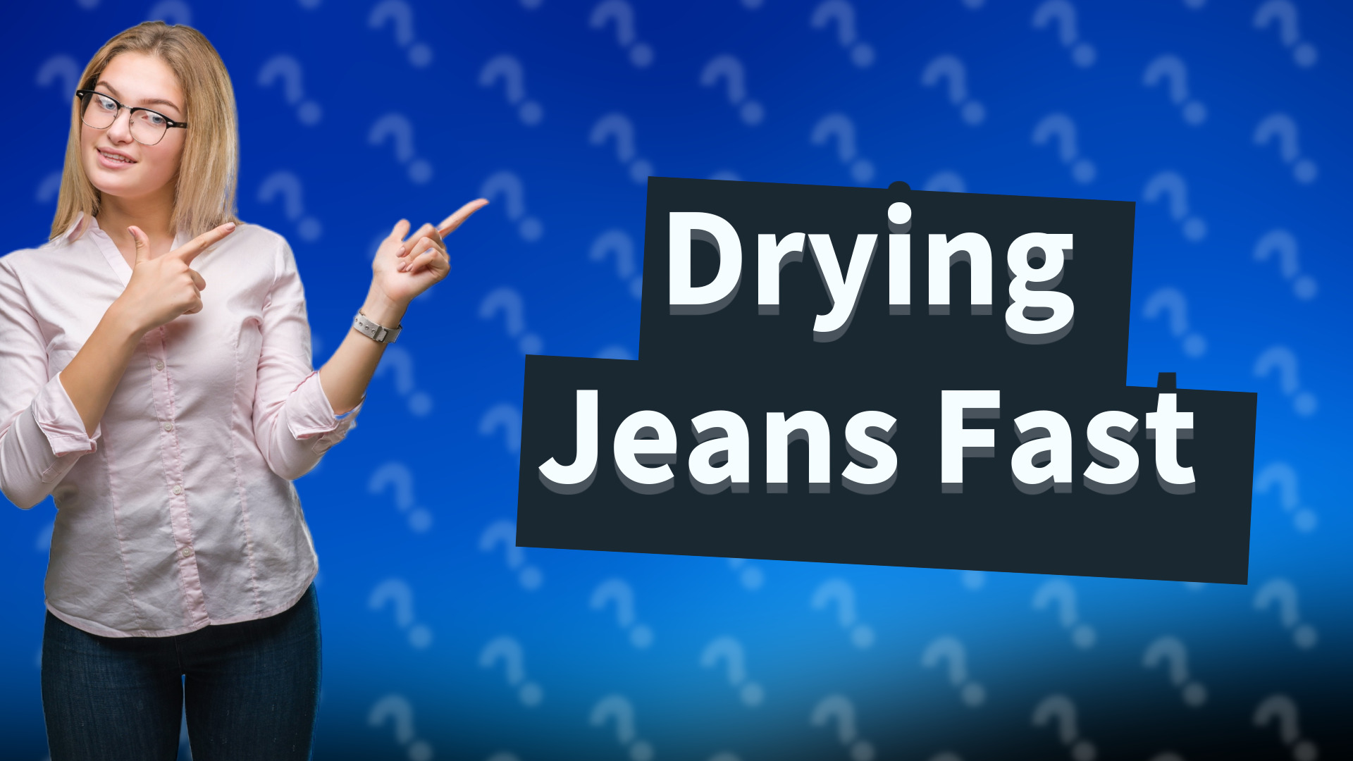 Drying Jeans Fast