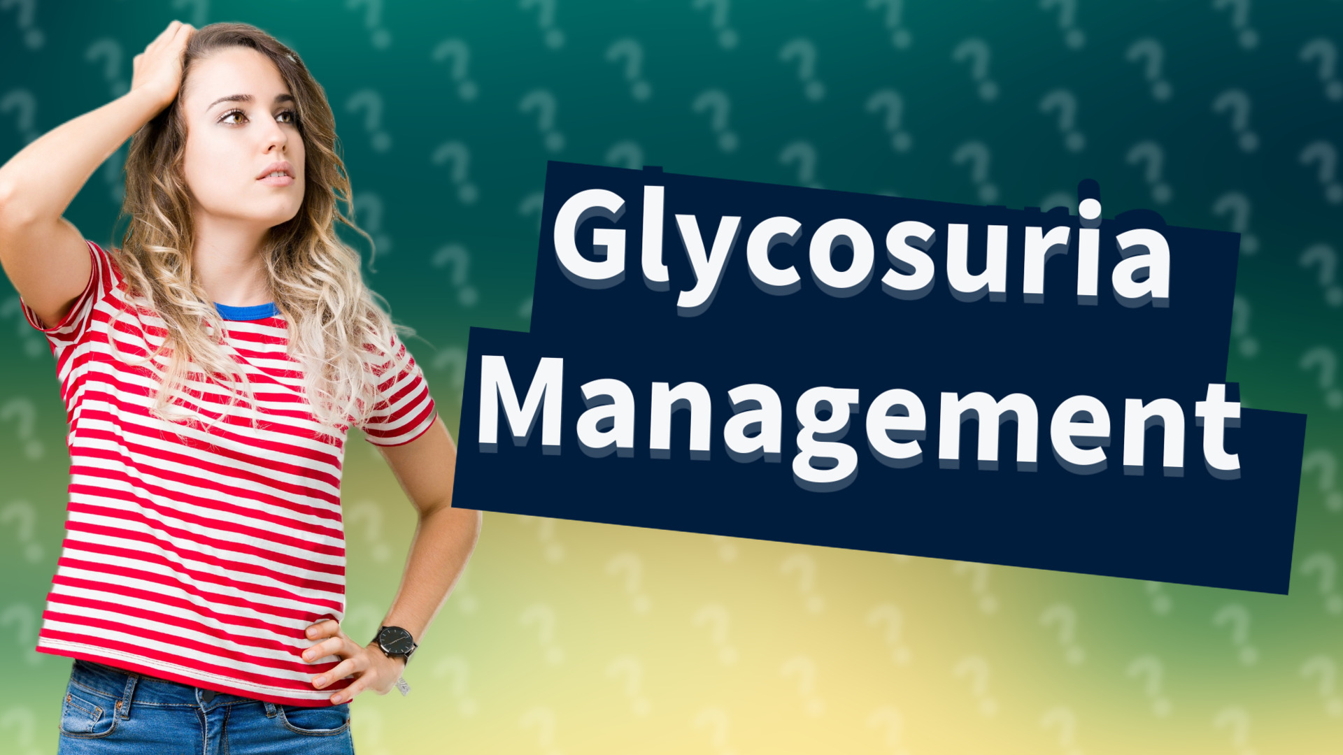 Glycosuria Management
