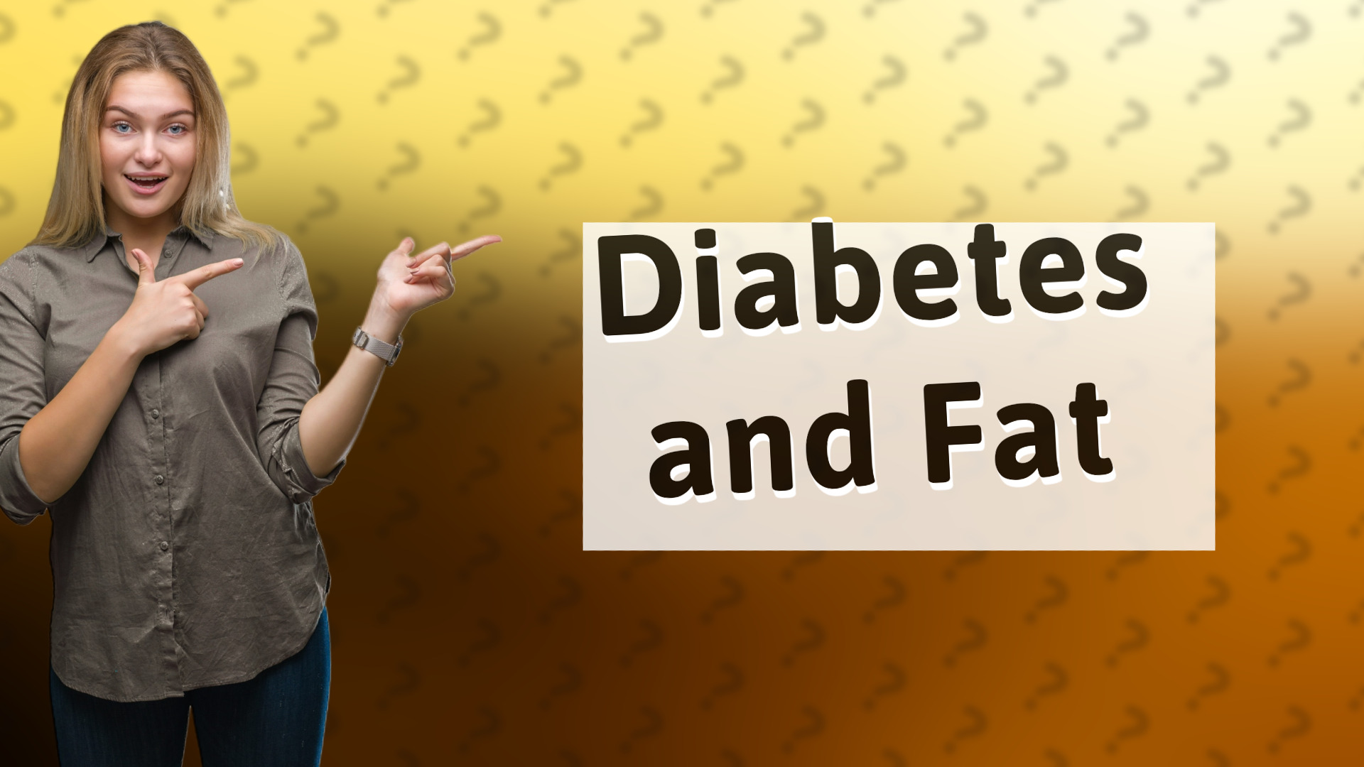 Diabetes and Fat