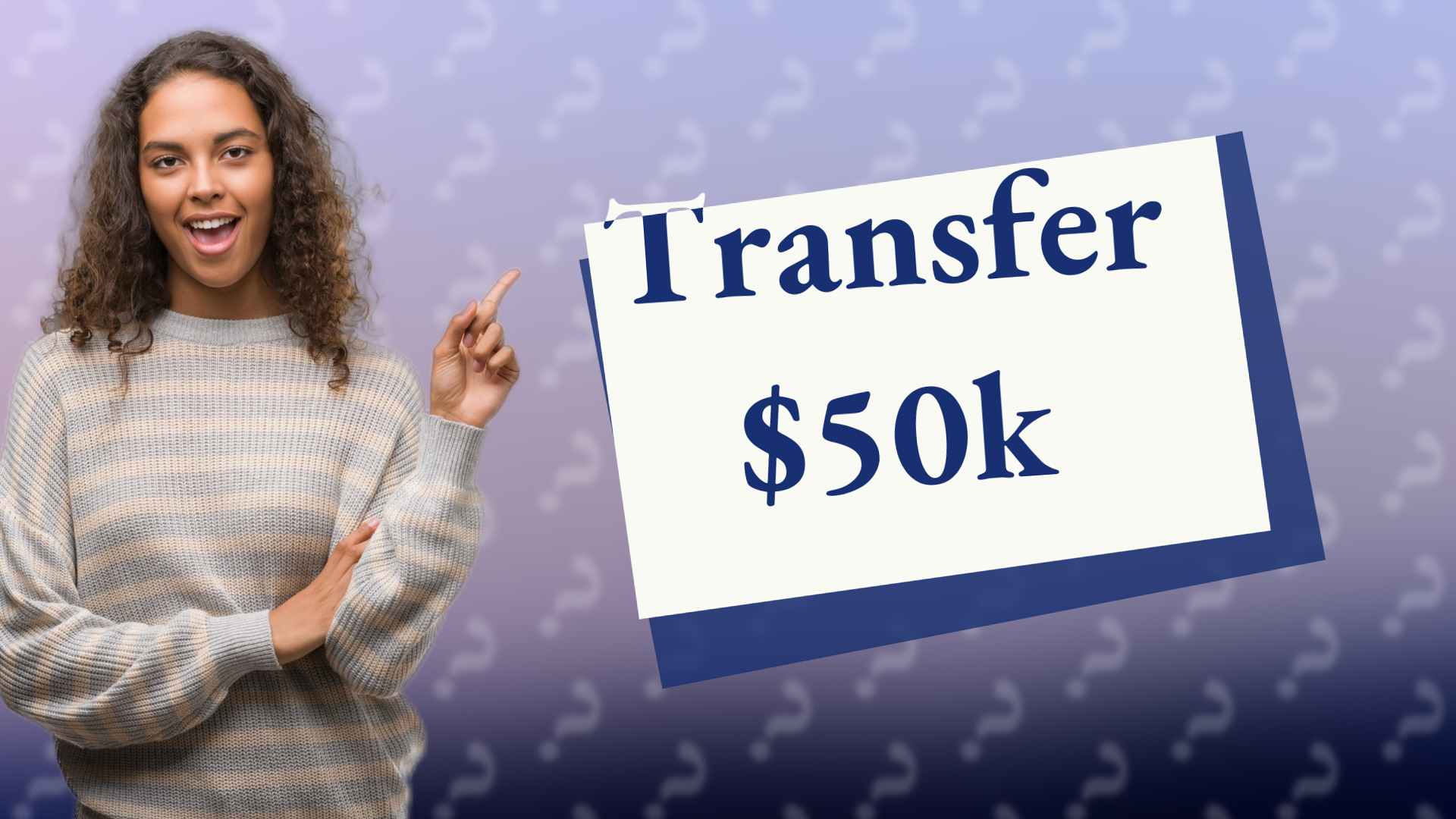 Transfer $50k