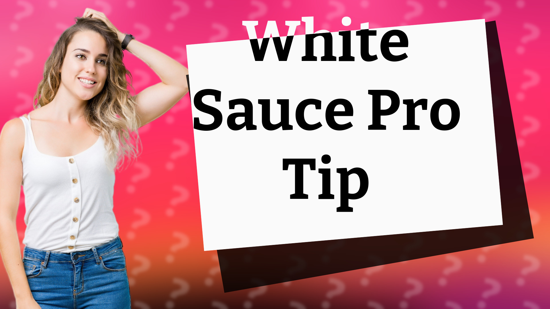 White Sauce Pro Tip