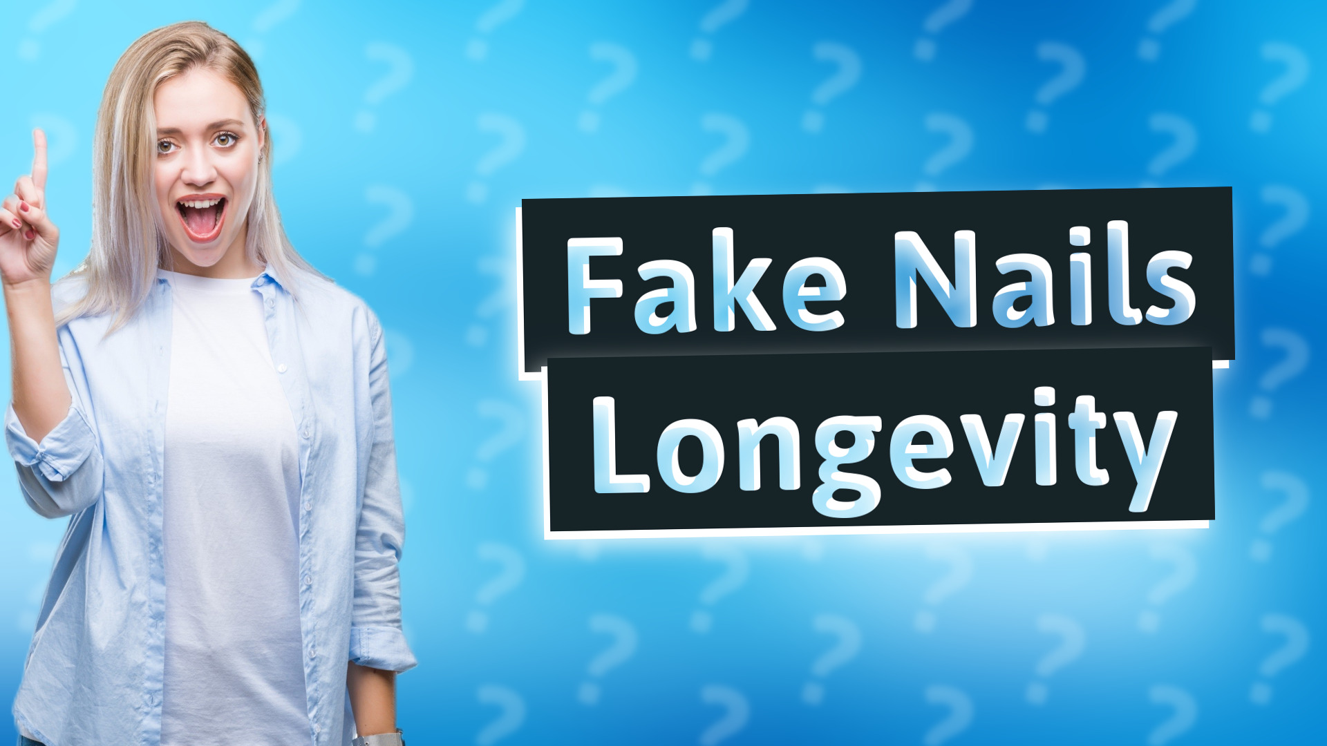 Fake Nails Longevity