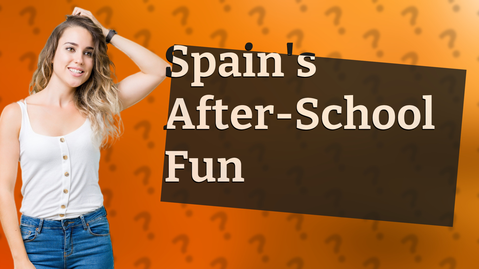 Spain's After-School Fun