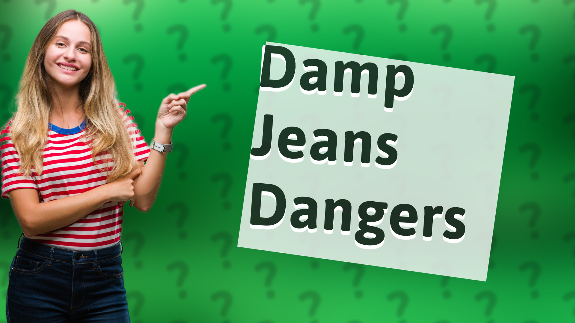 Damp Jeans Dangers