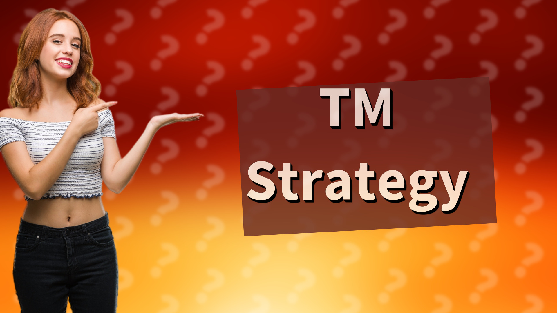 TM Strategy