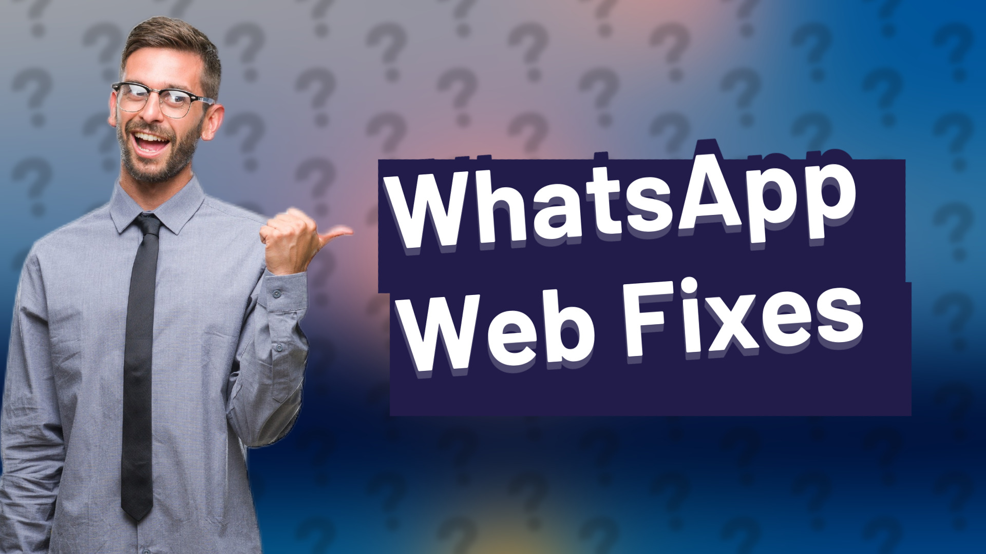 WhatsApp Web Fixes