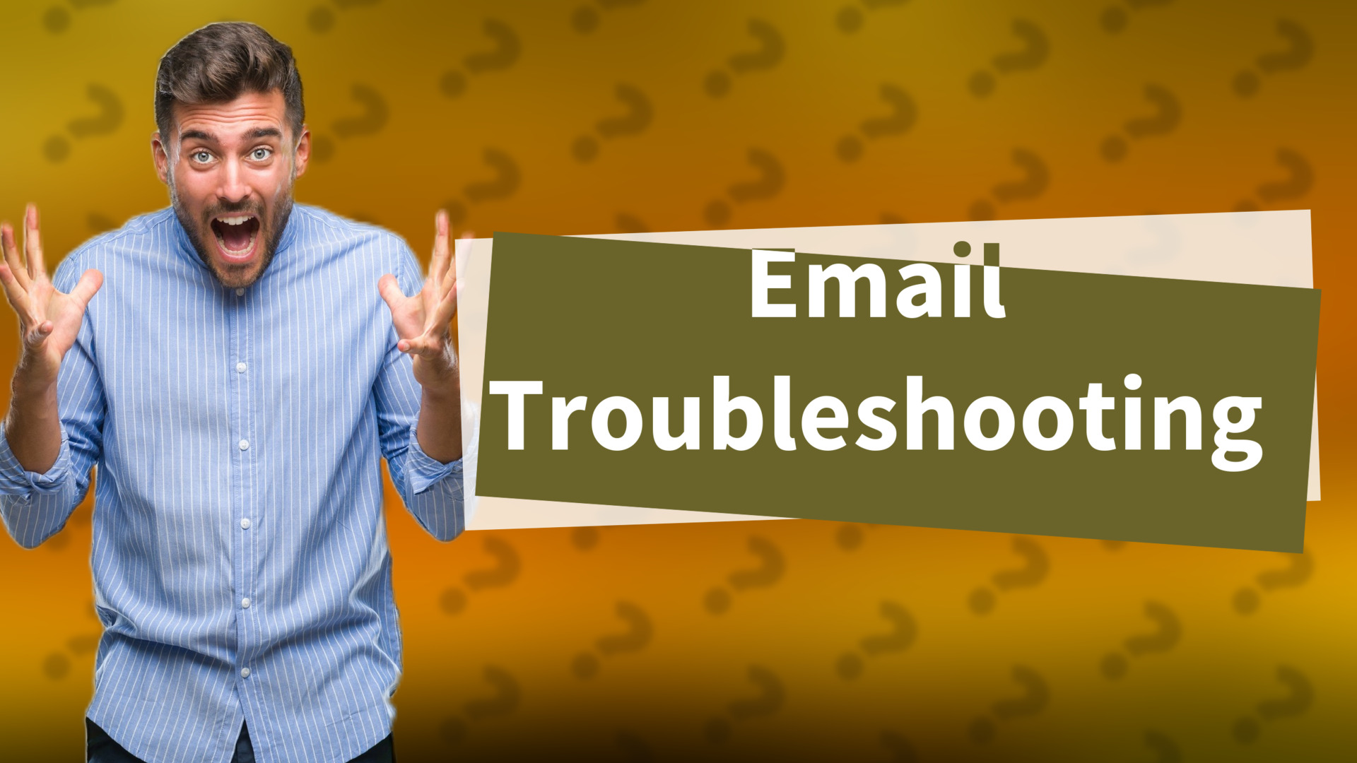Email Troubleshooting