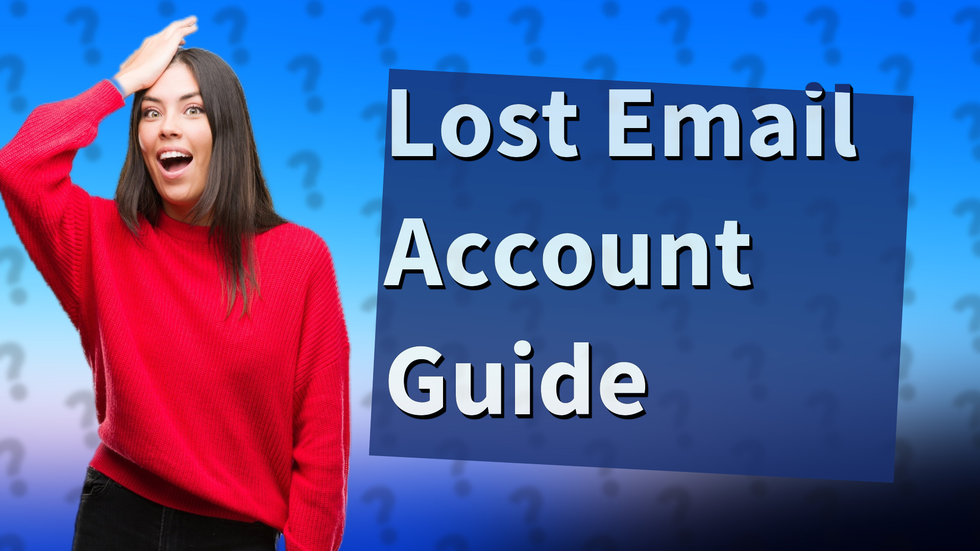Lost Email Account Guide