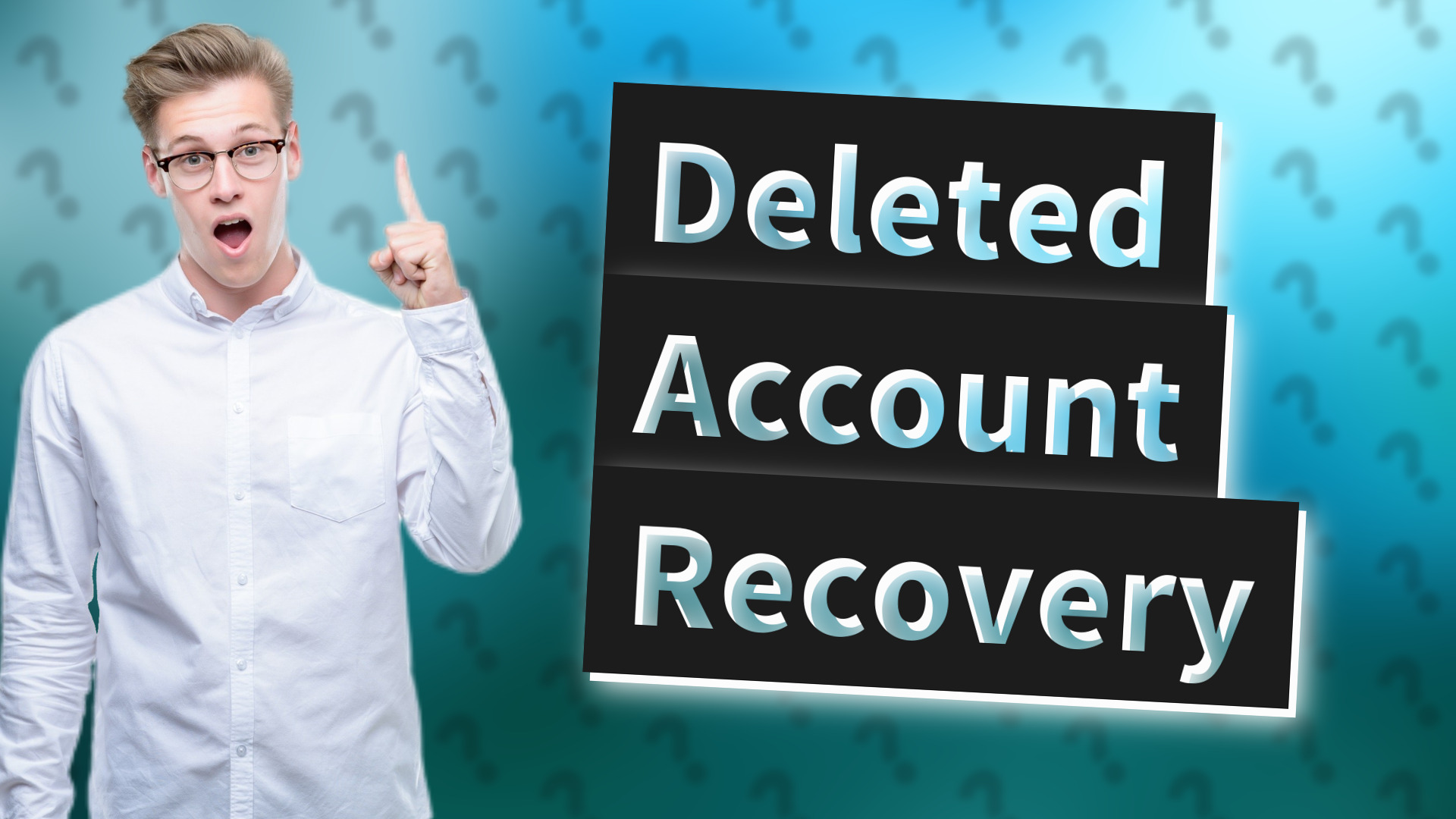 Deleted Account Recovery