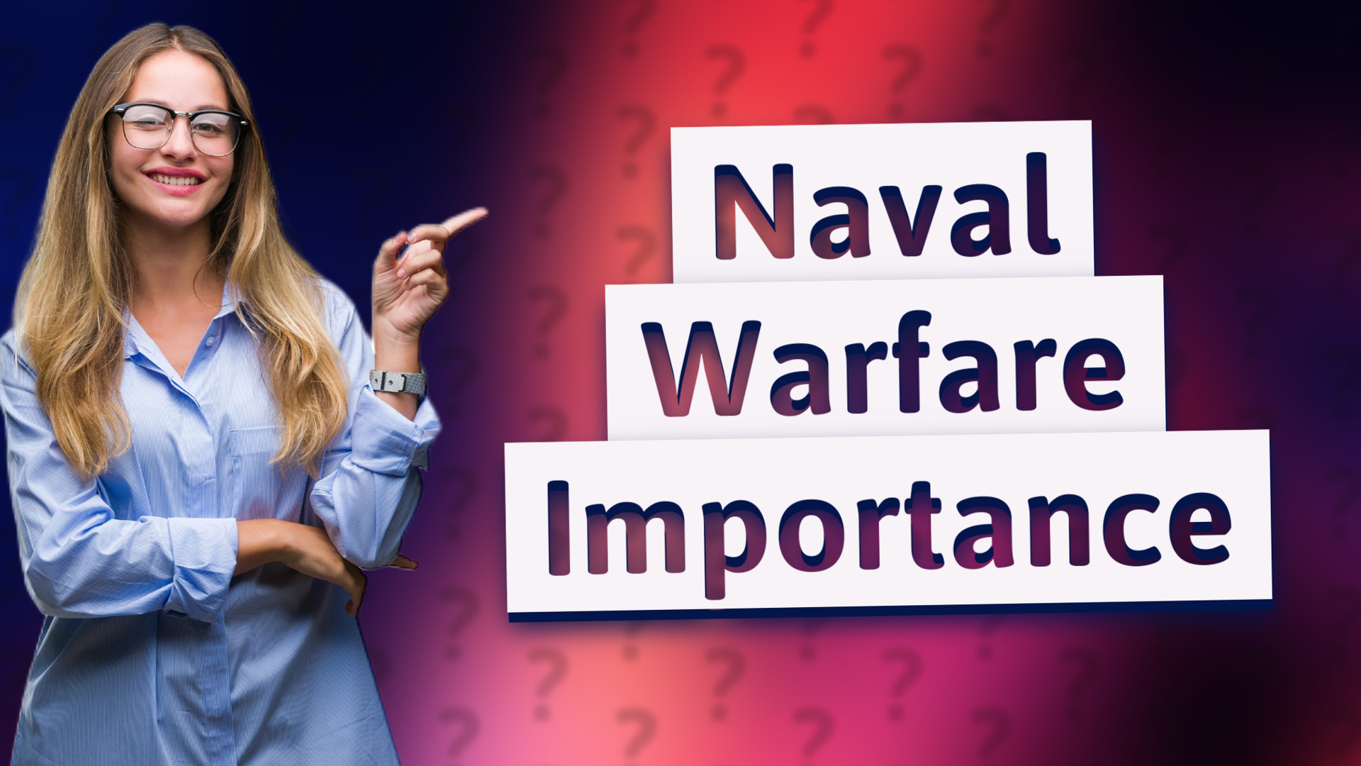 Naval Warfare Importance