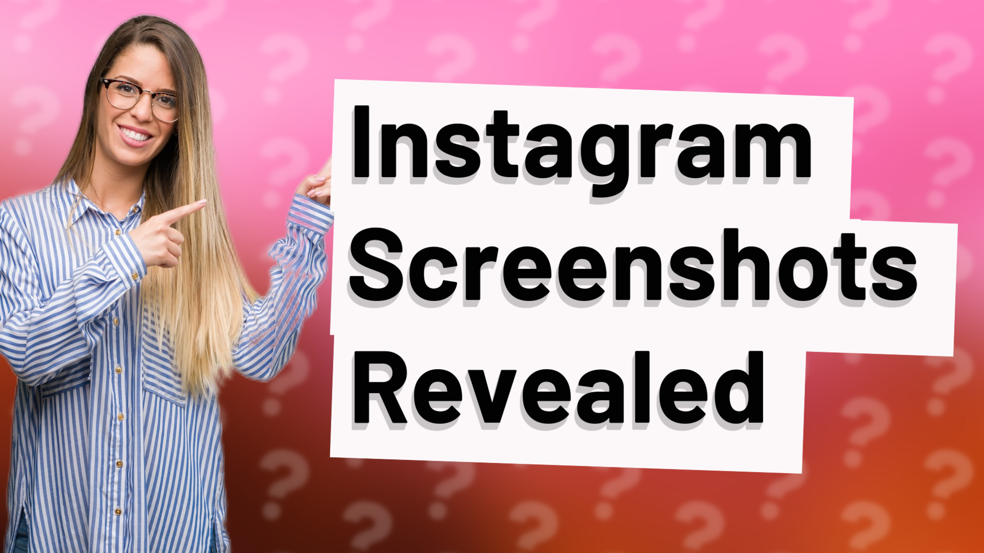 Instagram Screenshots Revealed