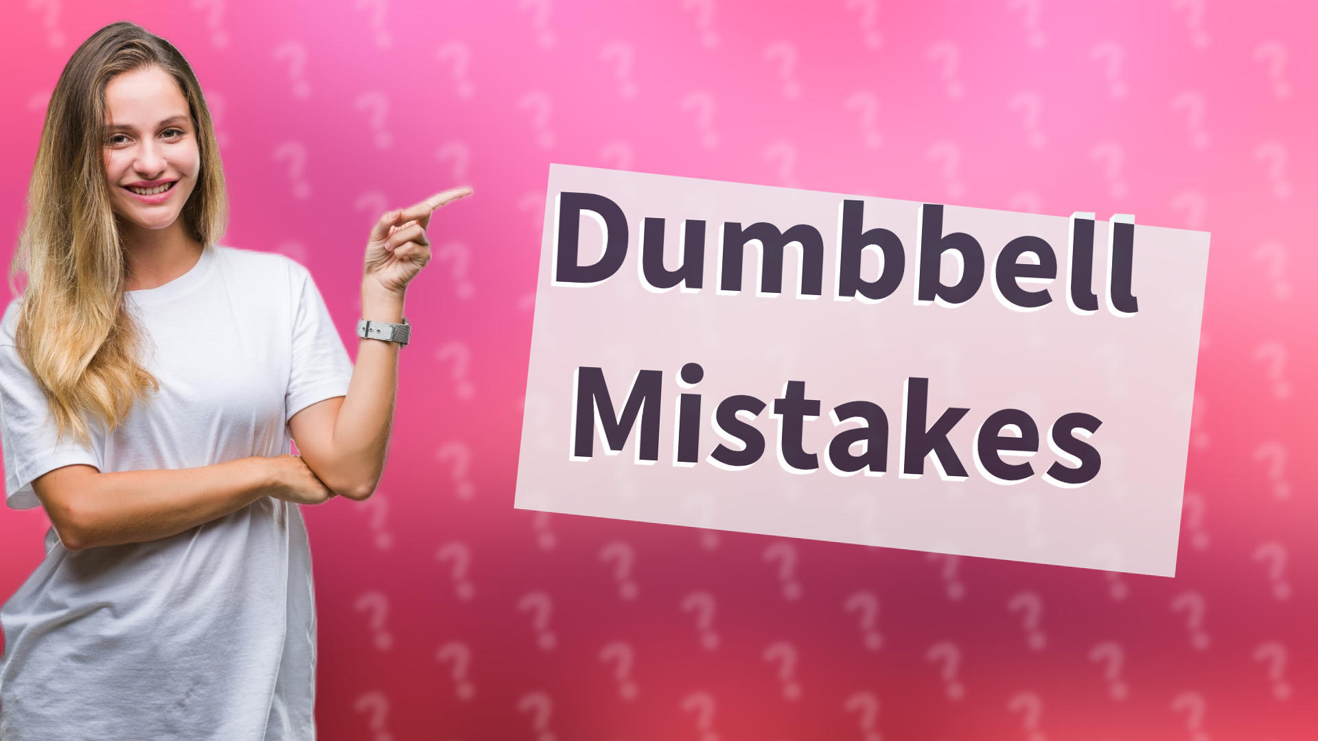 Dumbbell Mistakes