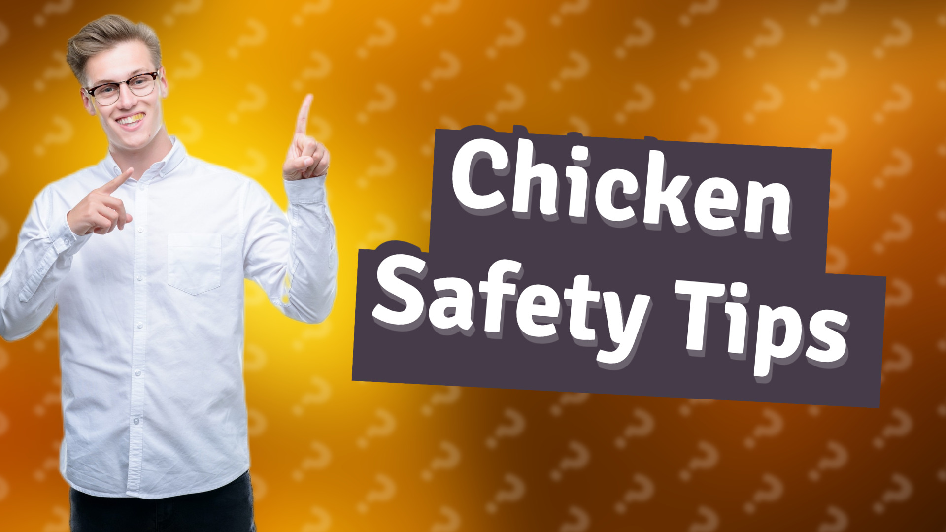 Chicken Safety Tips