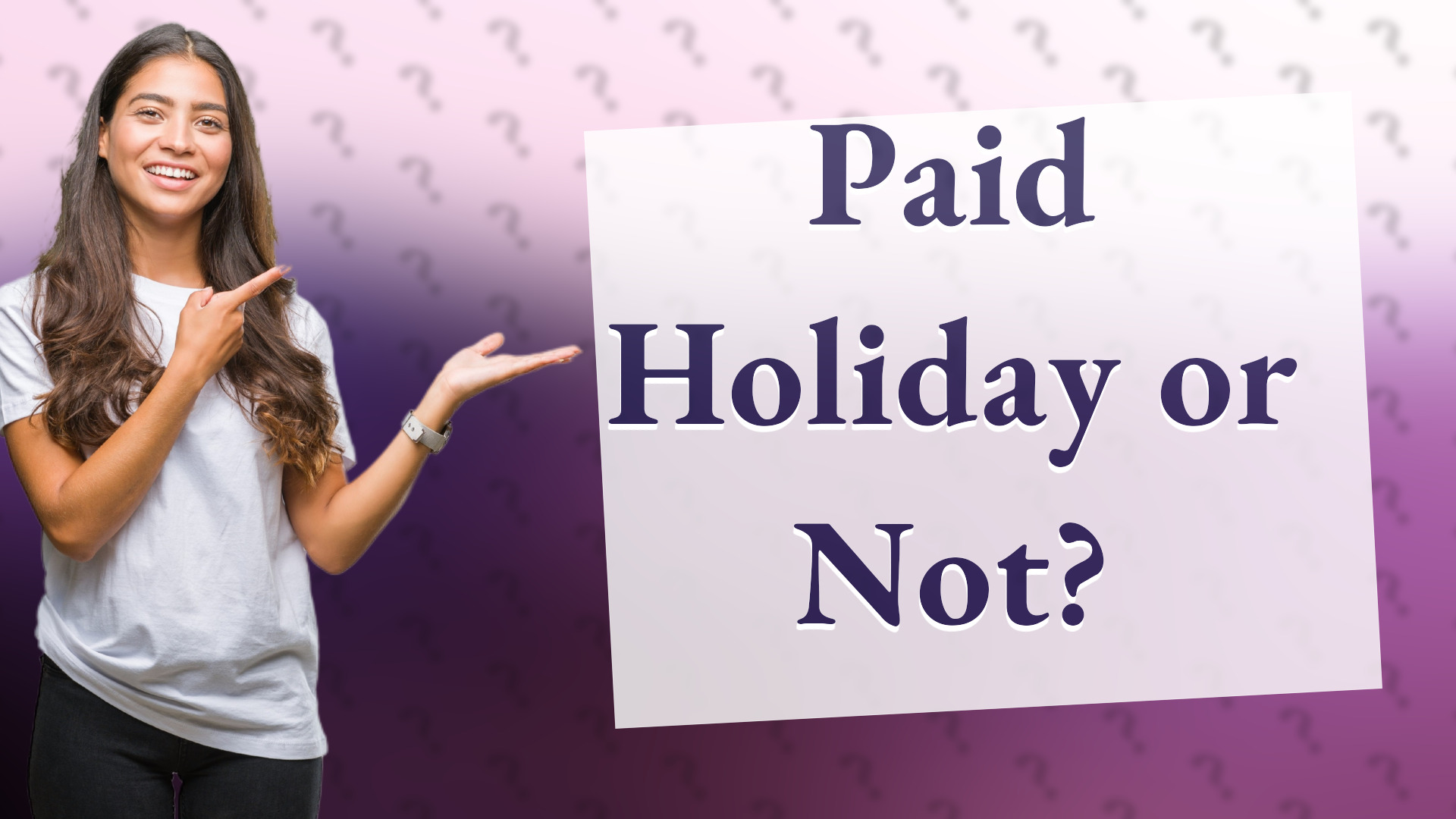 Paid Holiday or Not?