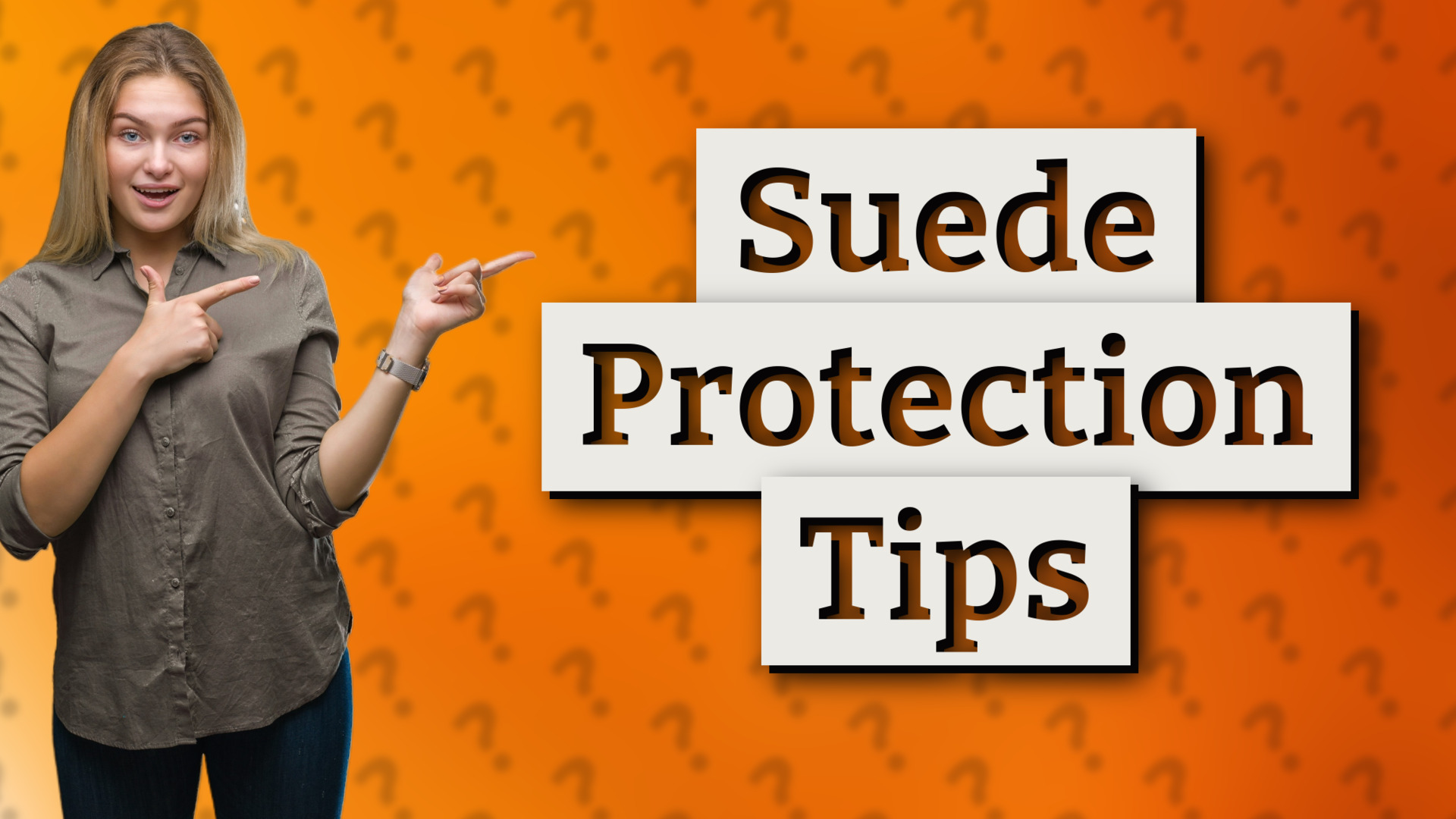 Suede Protection Tips