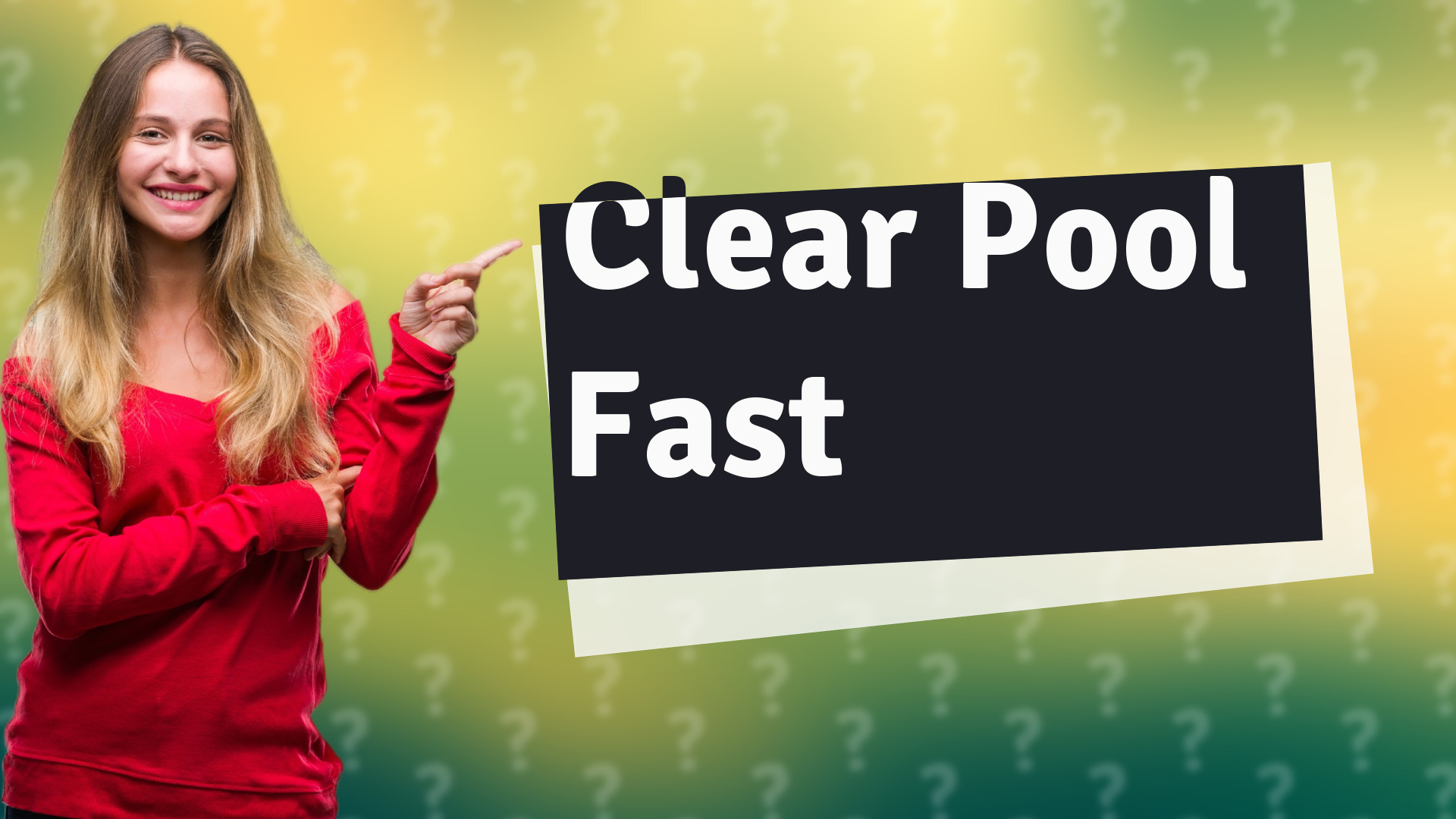 Clear Pool Fast