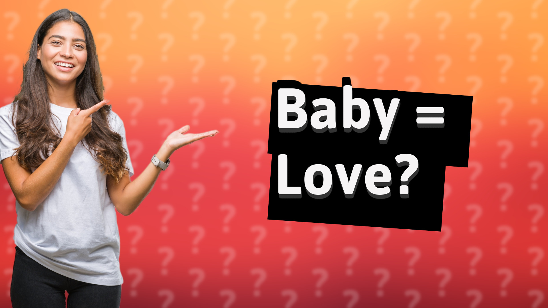 Baby = Love?